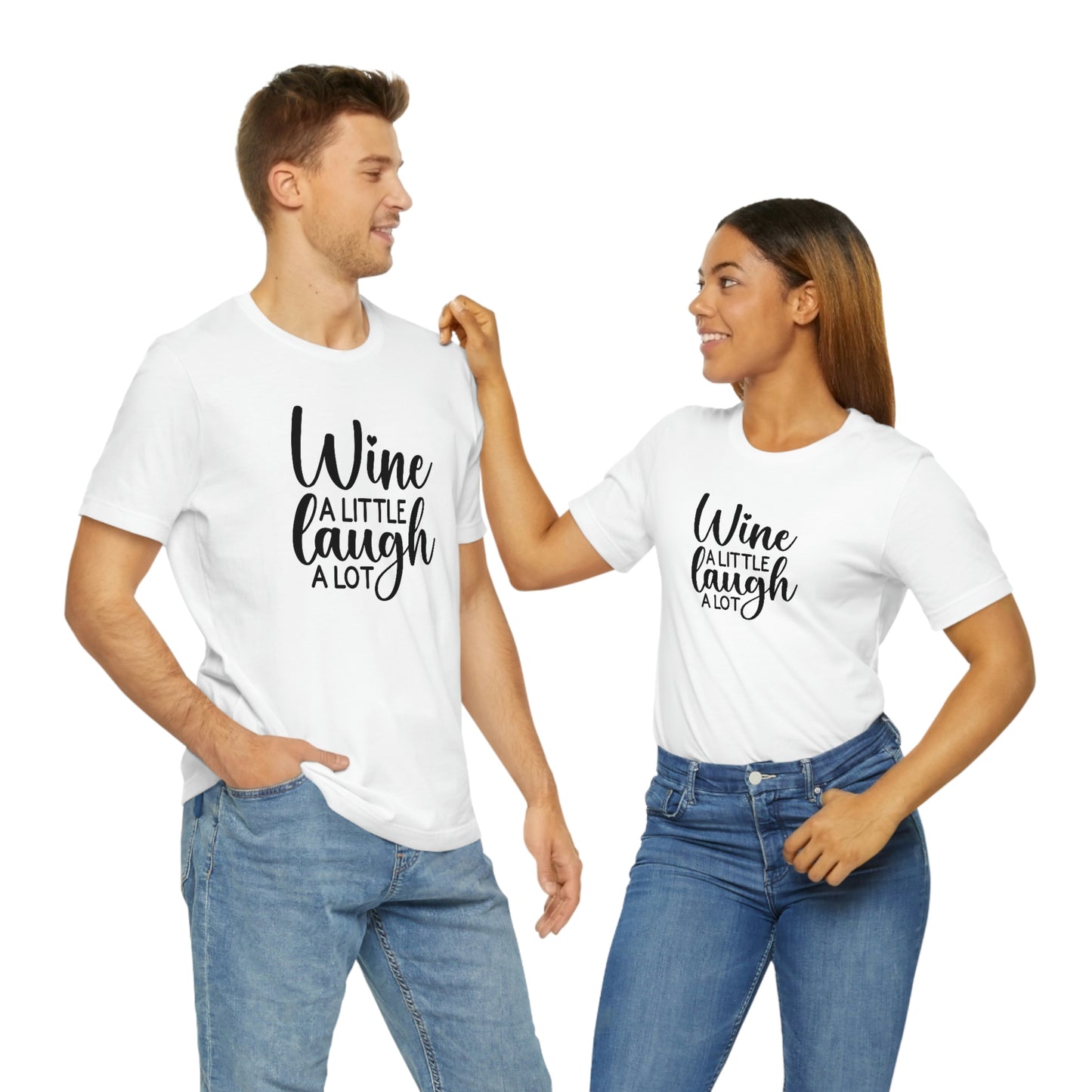 Wine a Little Laugh Alot Unisex Jersey Short Sleeve Tee