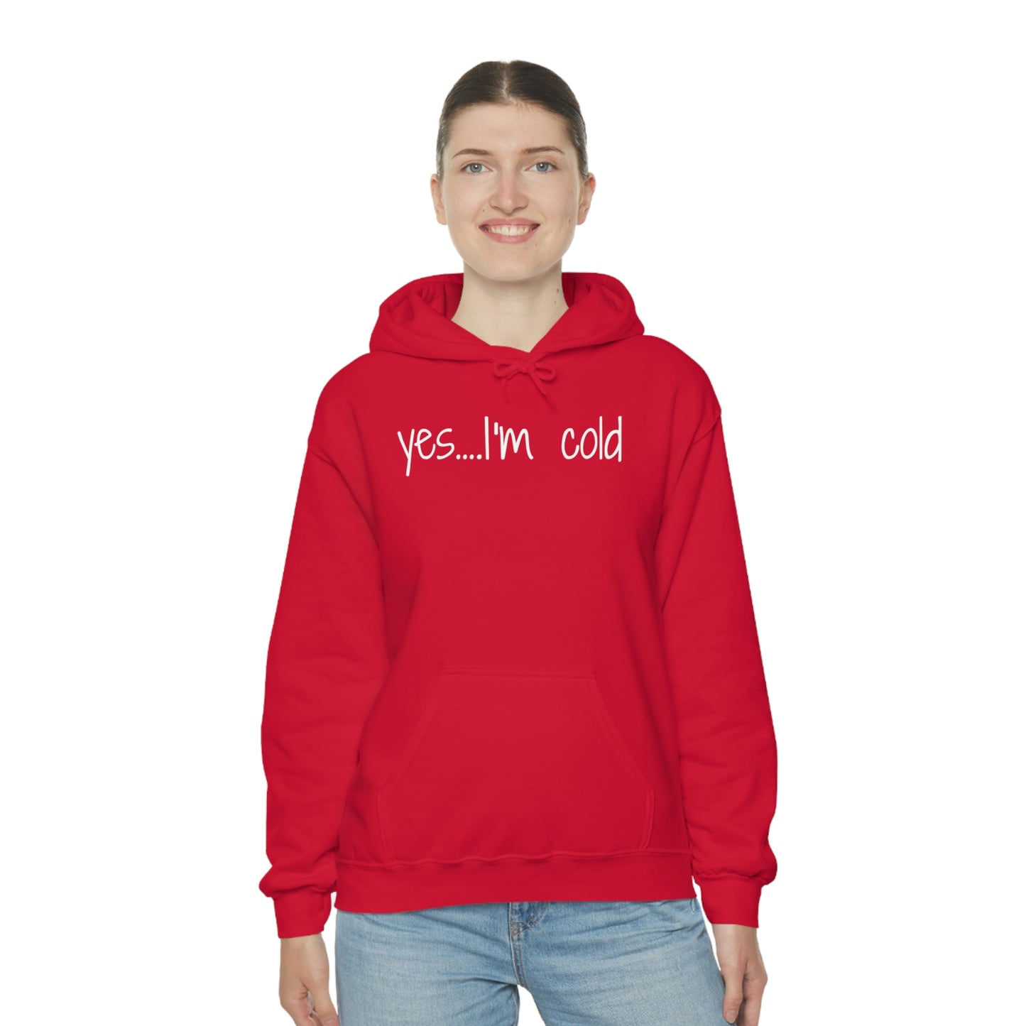 Yes I'm Cold Unisex Heavy Blend Hooded Sweatshirt