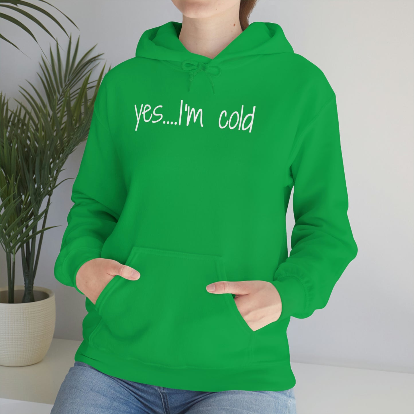 Yes I'm Cold Unisex Heavy Blend Hooded Sweatshirt