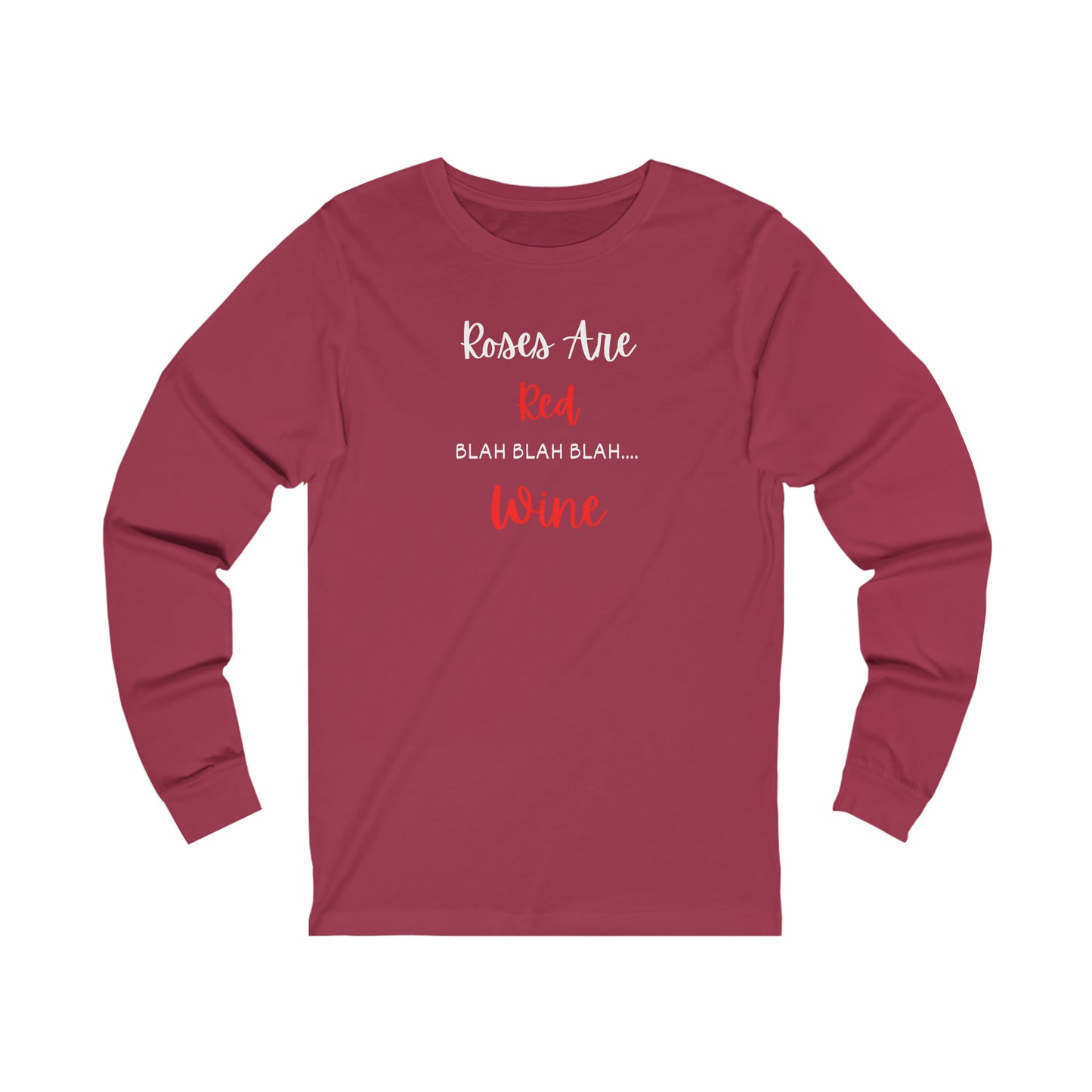 Roses are Red Blah Wine Unisex Jersey Long Sleeve Tee