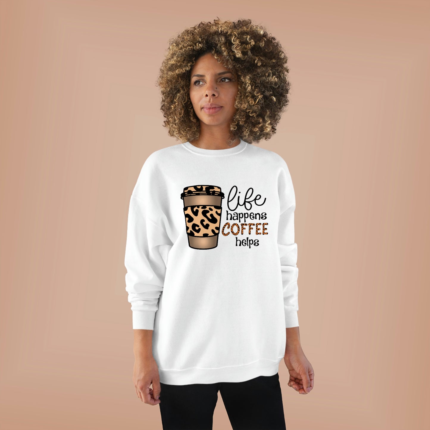 Life Happens Coffee First Unisex EcoSmart® Crewneck Sweatshirt