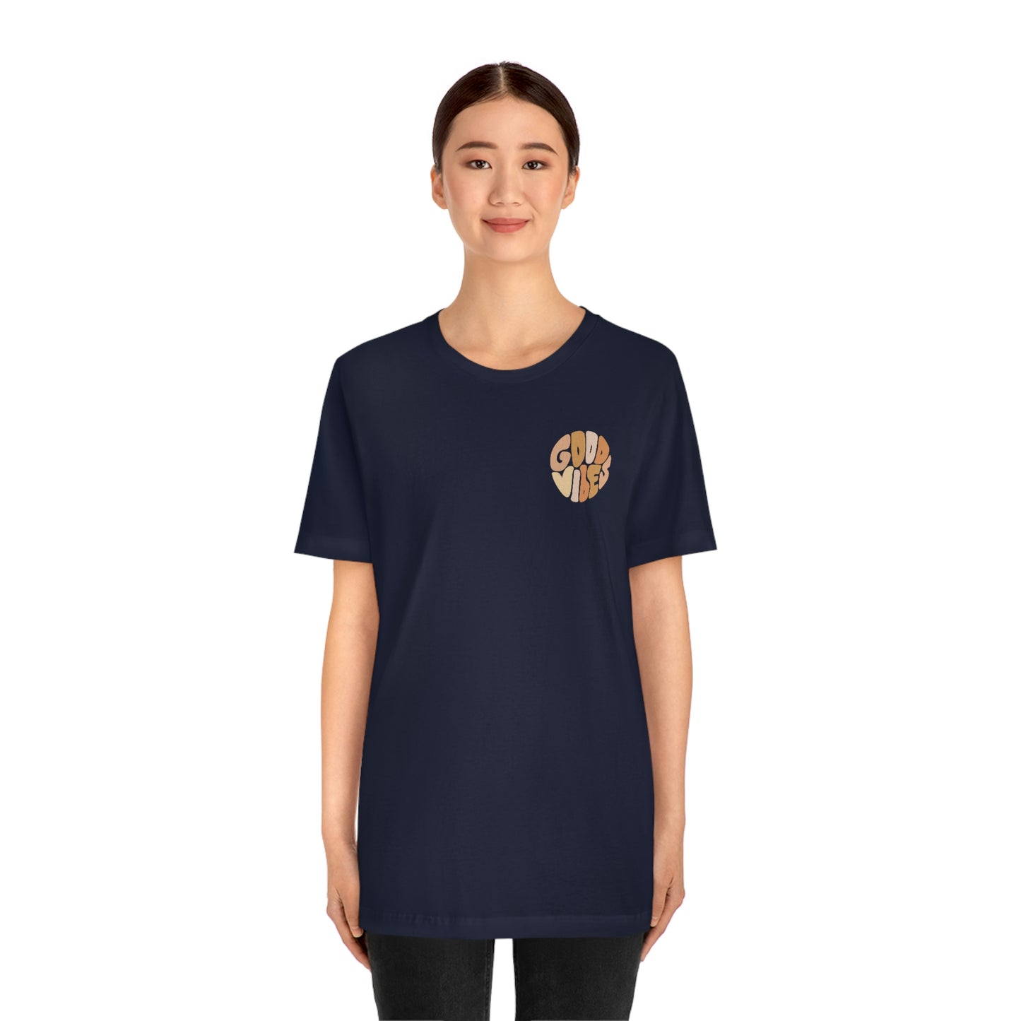 Good Vibes Unisex Jersey Short Sleeve Tee