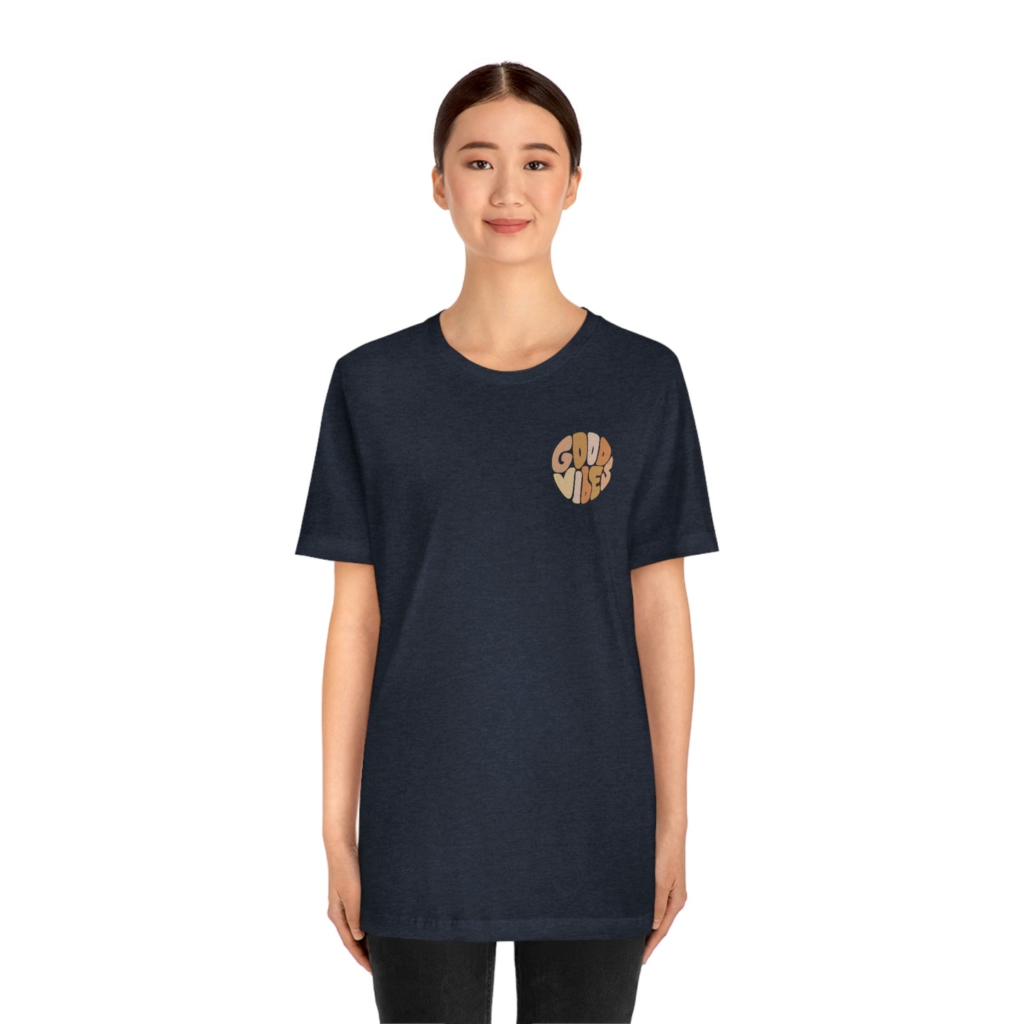 Good Vibes Unisex Jersey Short Sleeve Tee