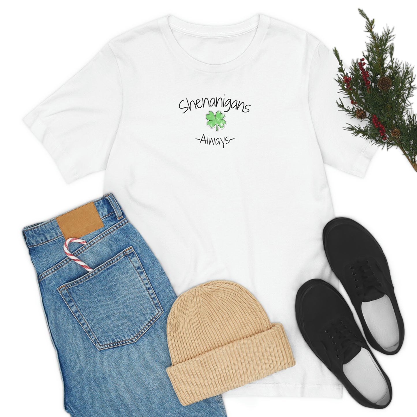 Shenanigans Always Unisex Jersey Short Sleeve Tee