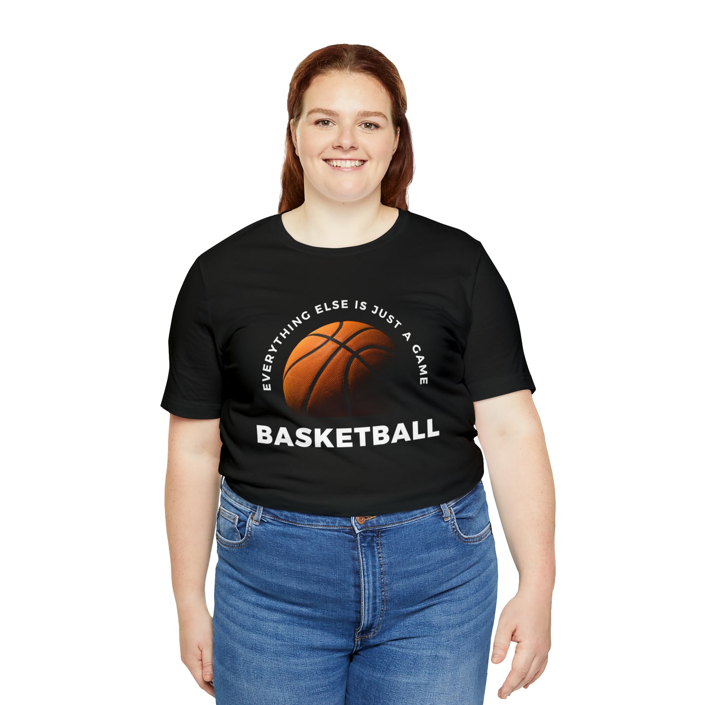 Basketball Everything Else Is Just A Game Unisex Jersey Short Sleeve Tee