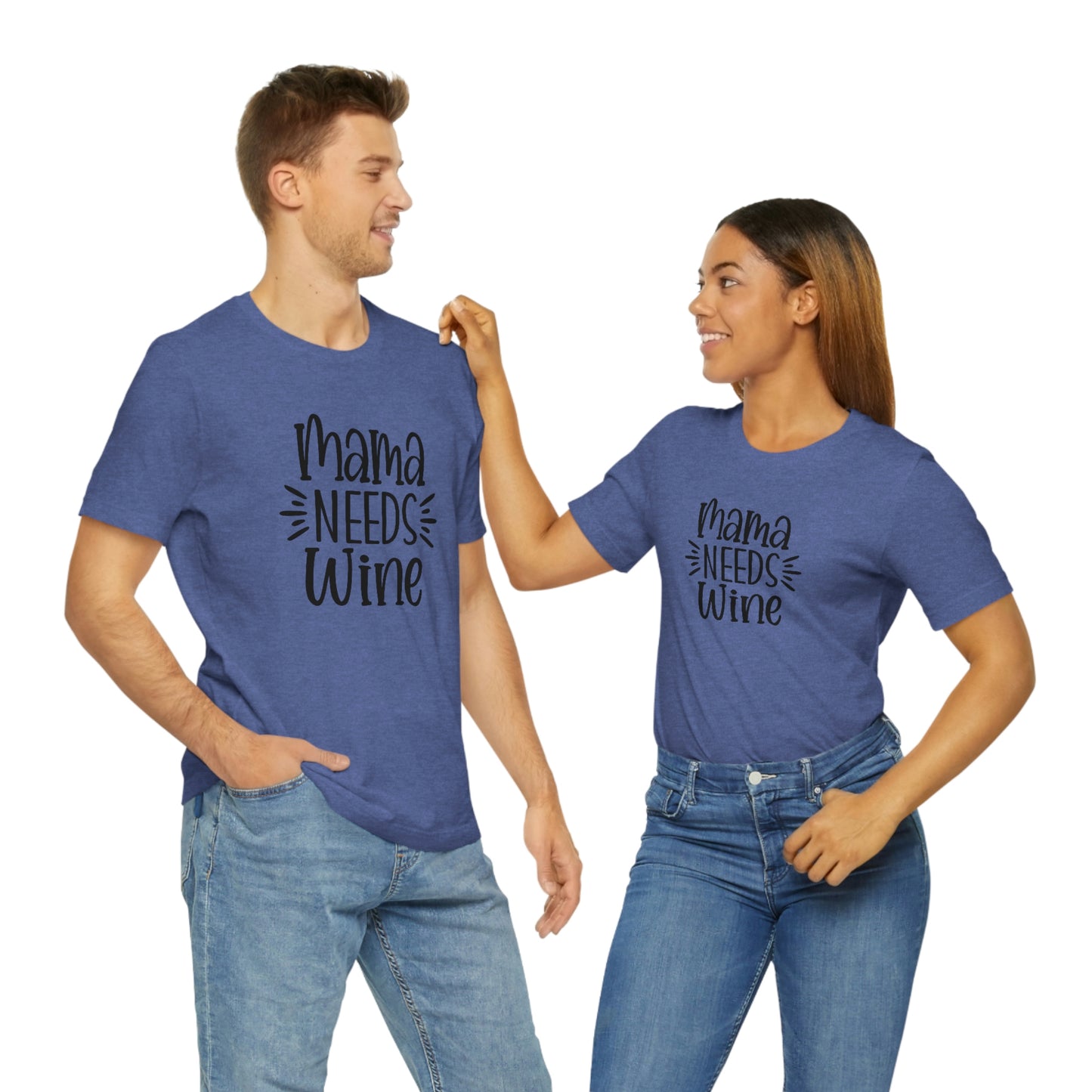 Mama Needs Wine Unisex Jersey Short Sleeve Tee