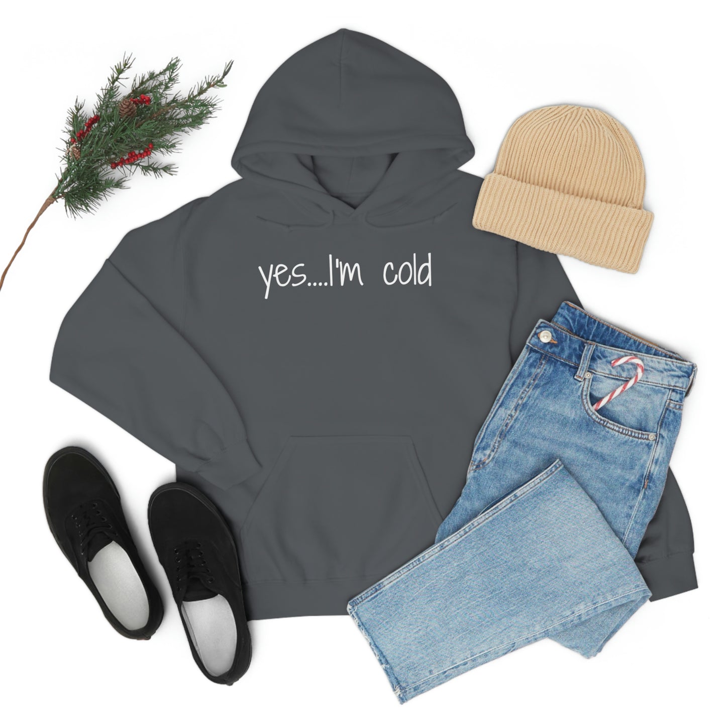 Yes I'm Cold Unisex Heavy Blend Hooded Sweatshirt