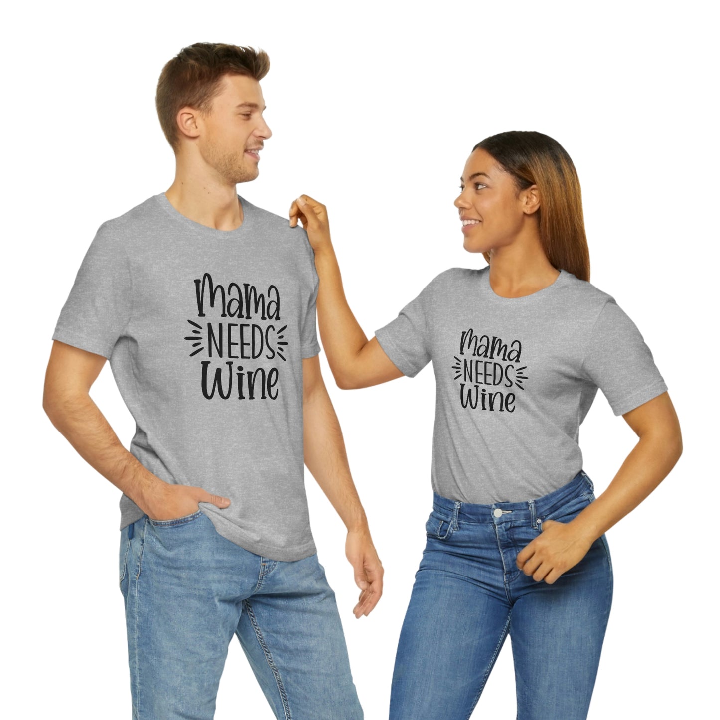 Mama Needs Wine Unisex Jersey Short Sleeve Tee