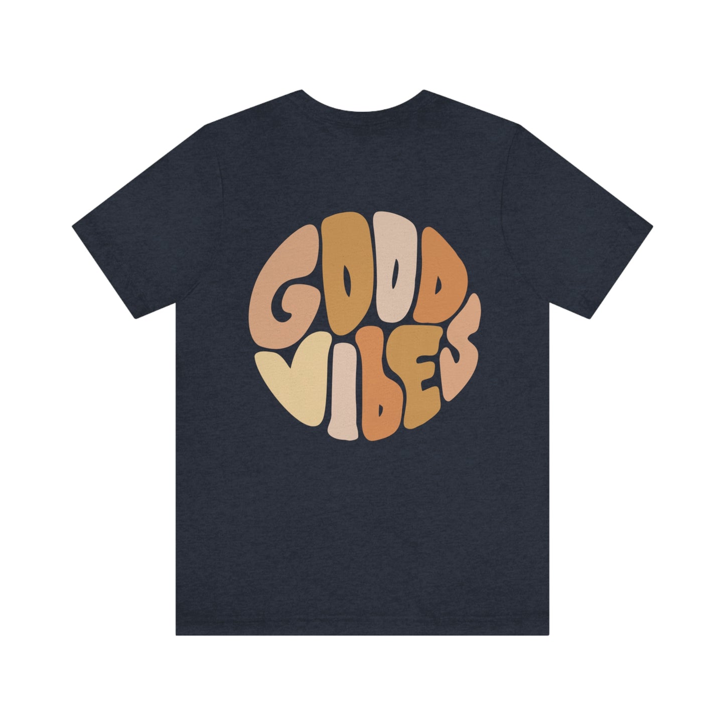 Good Vibes Unisex Jersey Short Sleeve Tee
