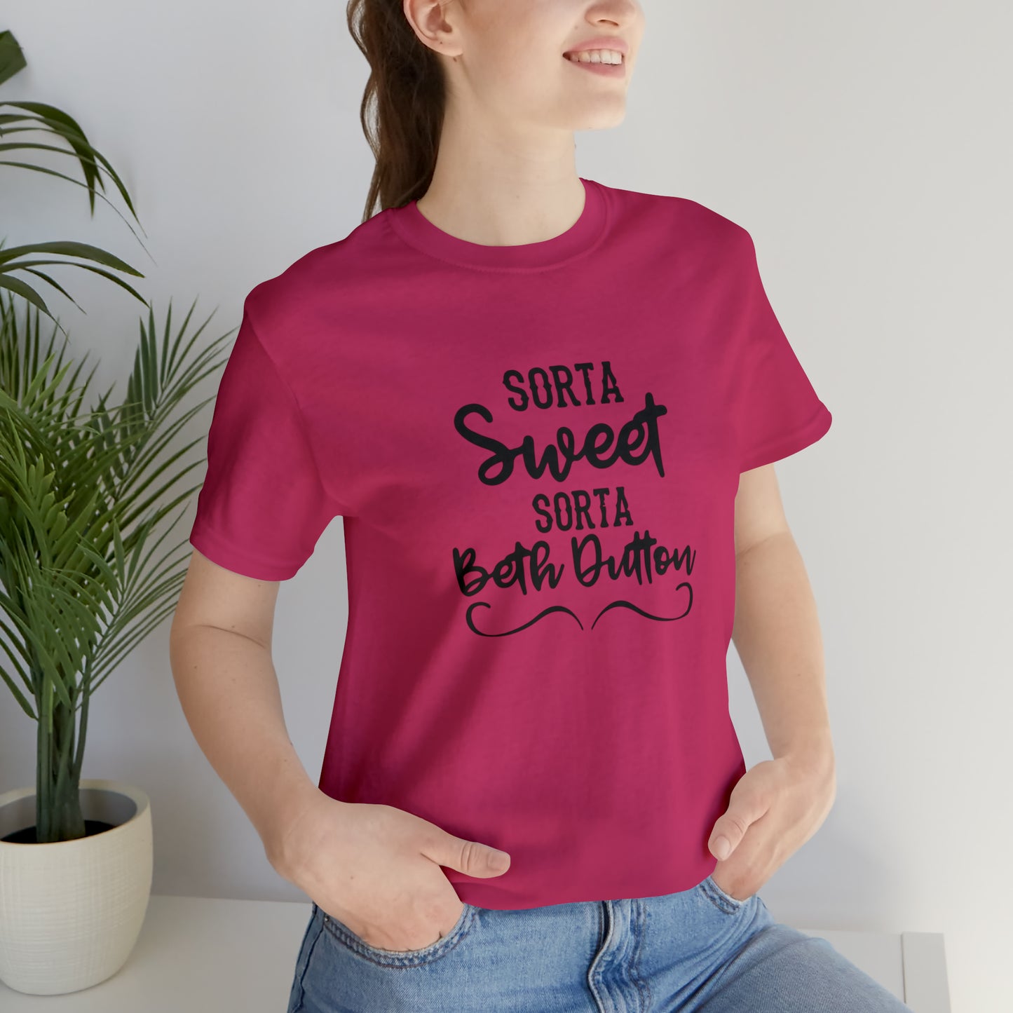 Sorta Sweet Sorta Beth Dutton Unisex Jersey Short Sleeve Tee