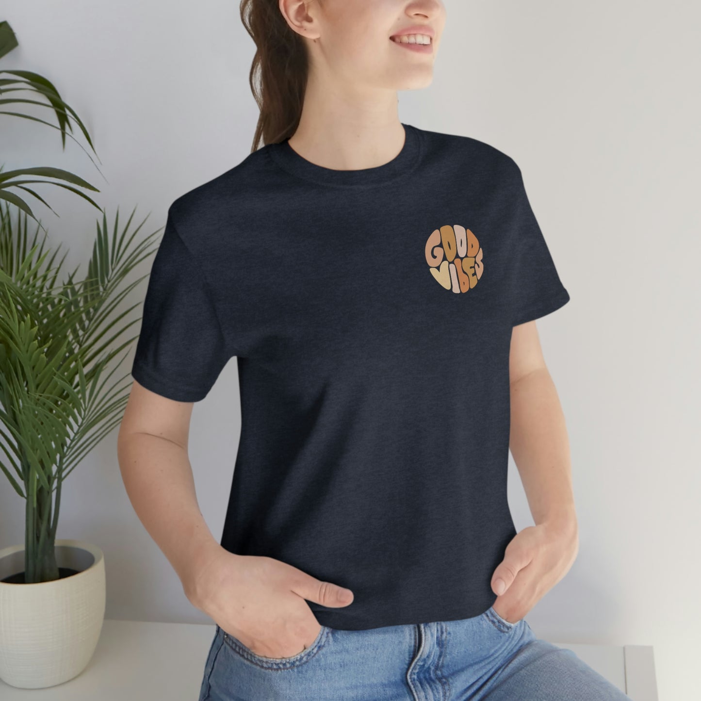 Good Vibes Unisex Jersey Short Sleeve Tee