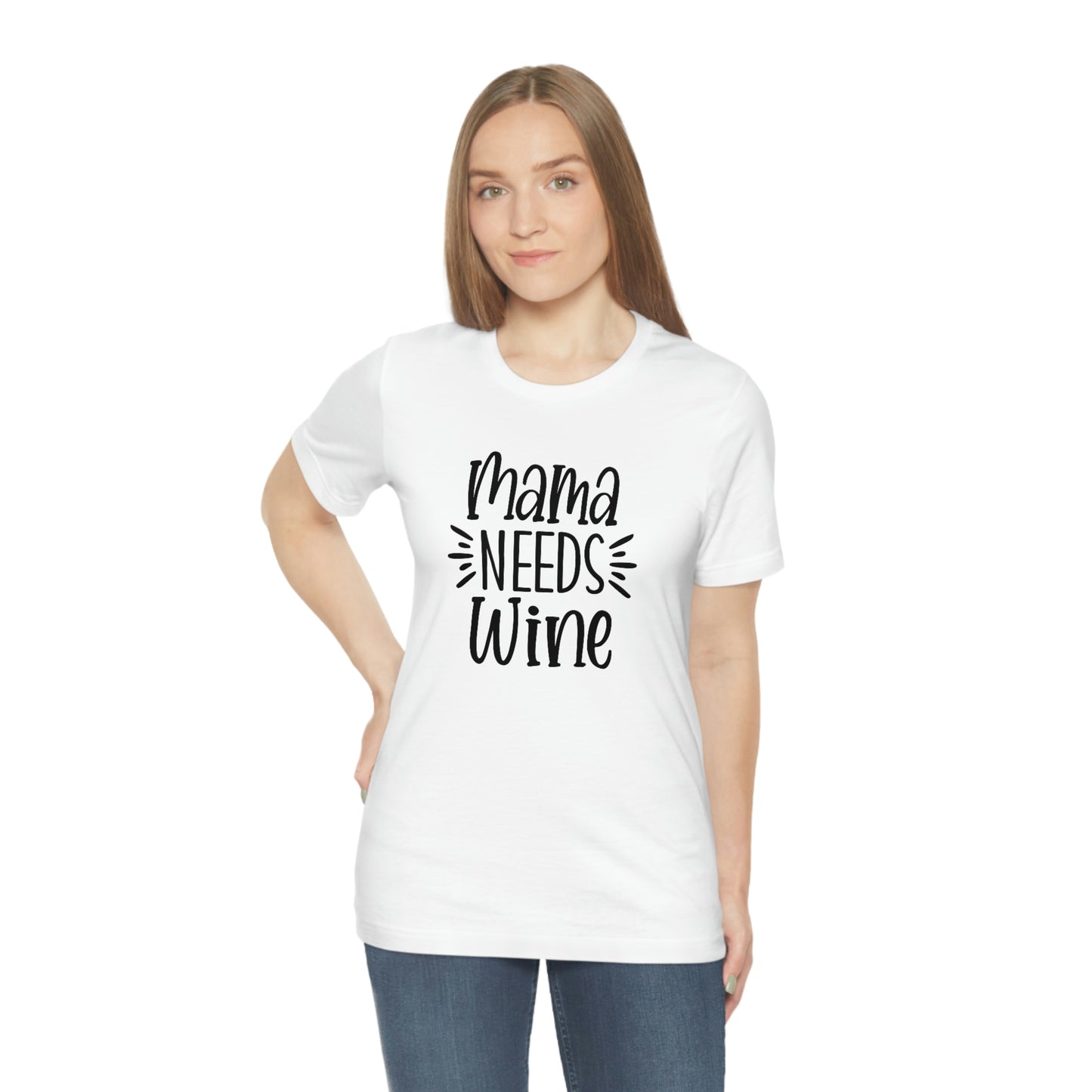 Mama Needs Wine Unisex Jersey Short Sleeve Tee