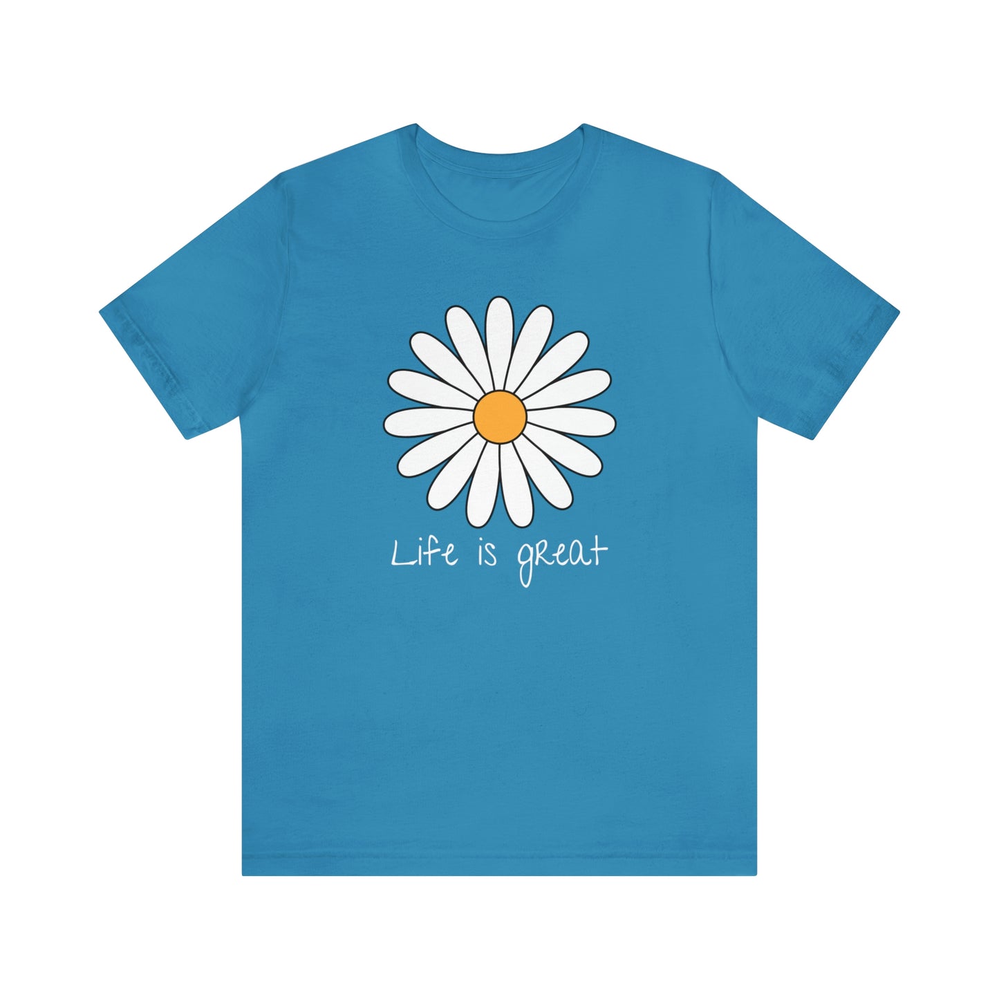 Life is great Unisex Jersey Short Sleeve Tee