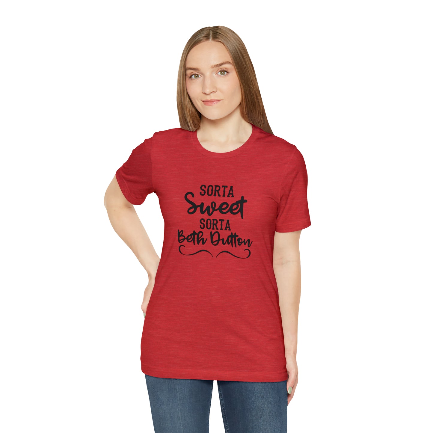 Sorta Sweet Sorta Beth Dutton Unisex Jersey Short Sleeve Tee