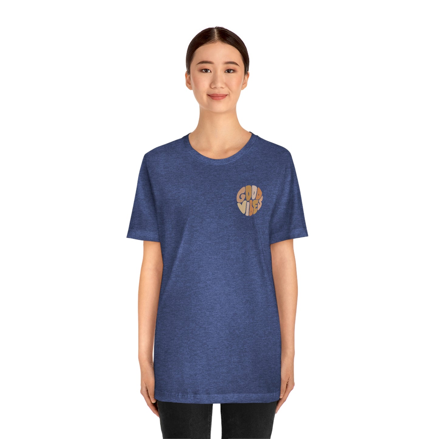 Good Vibes Unisex Jersey Short Sleeve Tee