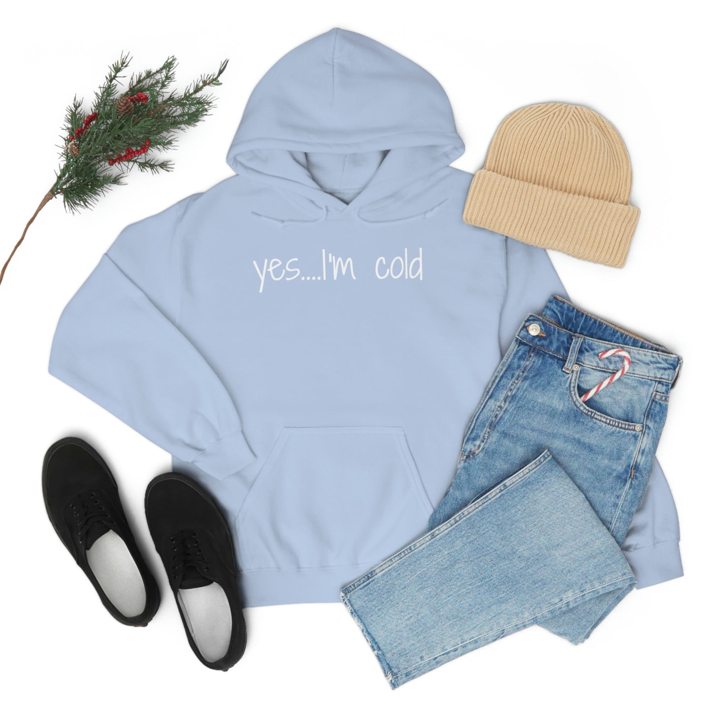 Yes I'm Cold Unisex Heavy Blend Hooded Sweatshirt