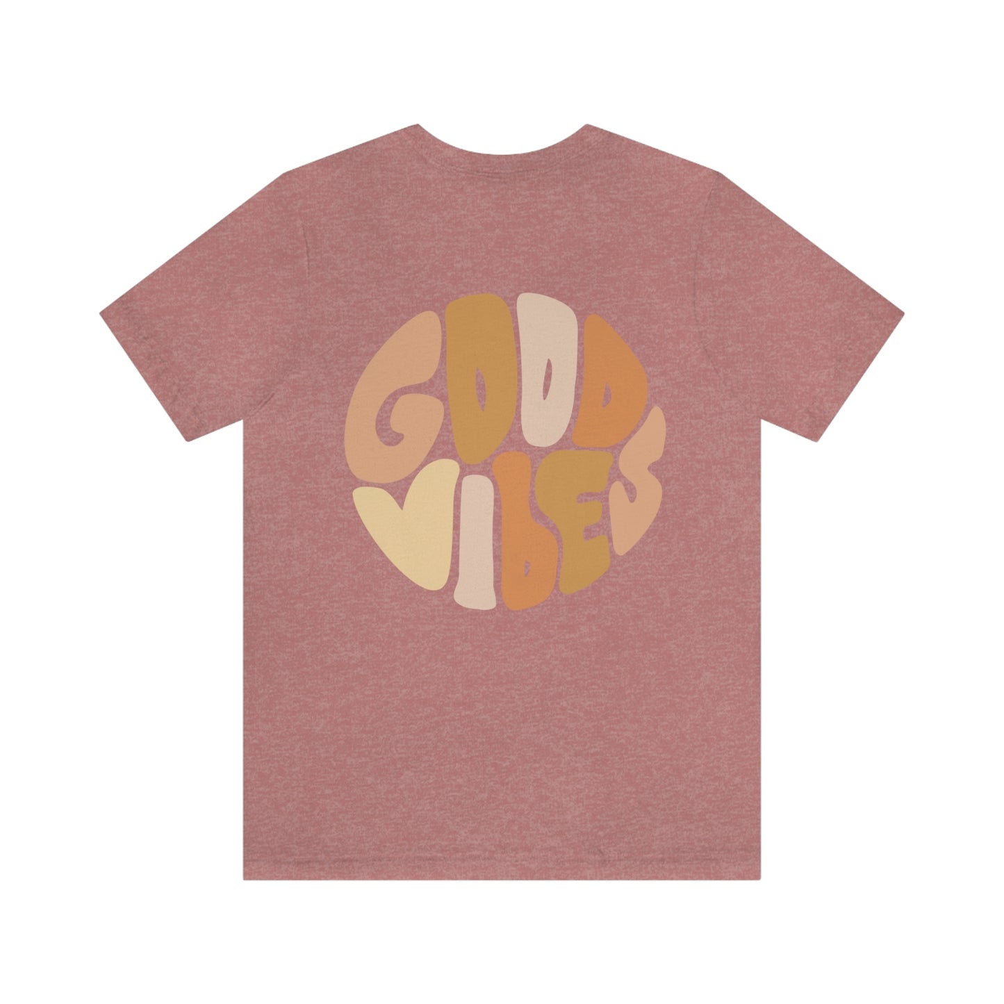 Good Vibes Unisex Jersey Short Sleeve Tee