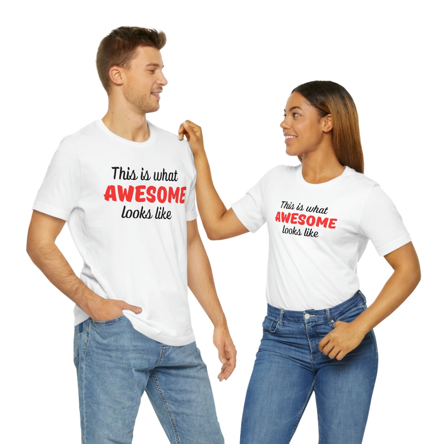 This is what Awesome looks like Unisex Jersey Short Sleeve Tee