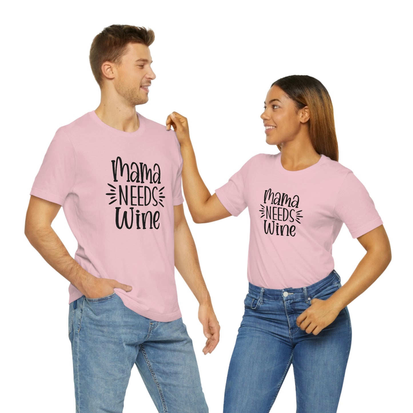 Mama Needs Wine Unisex Jersey Short Sleeve Tee