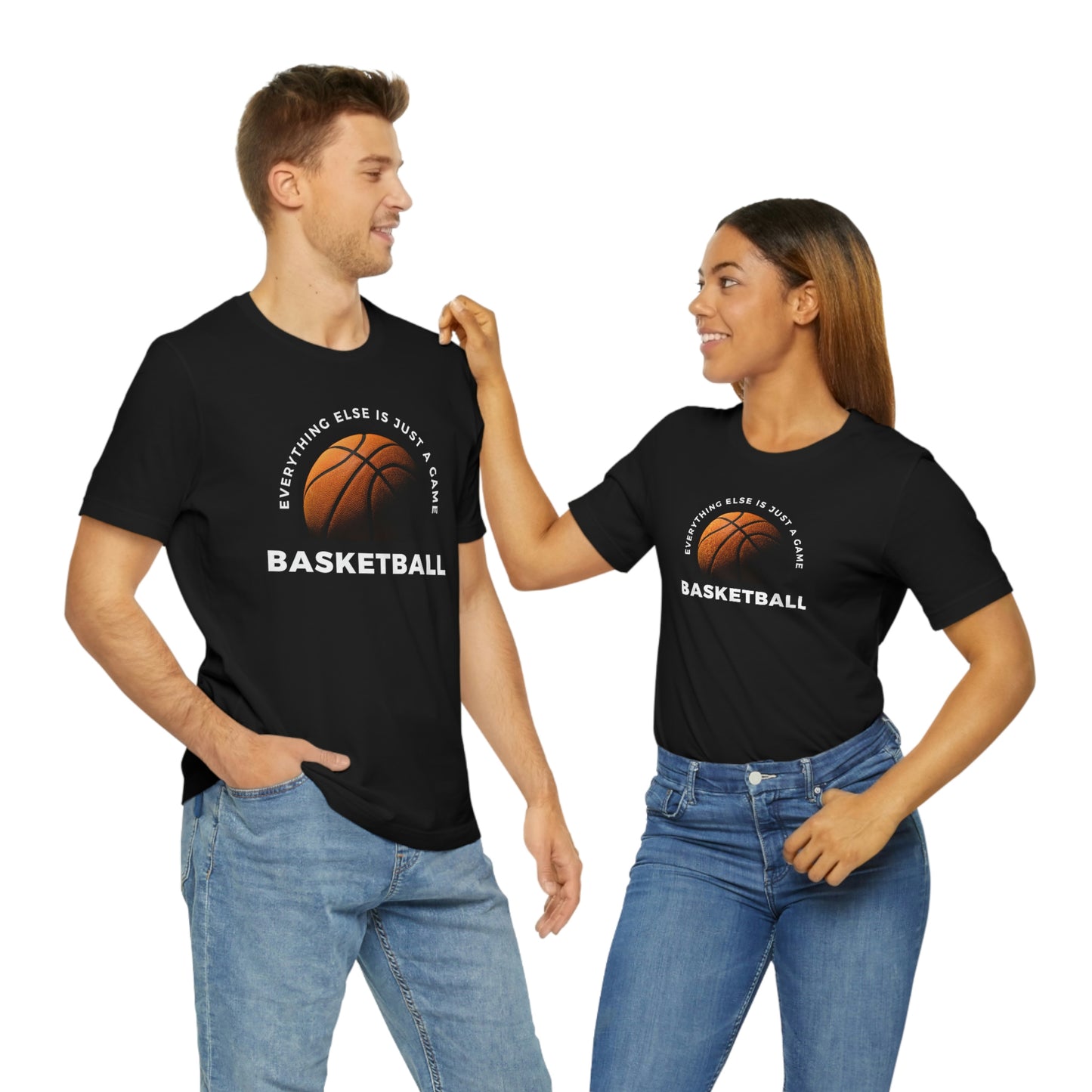 Everything Else is Just a Game Basketball Unisex Jersey Short Sleeve Tee