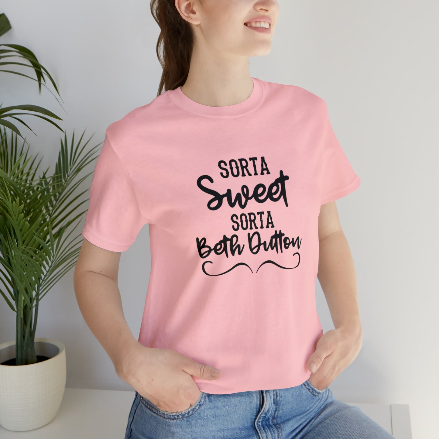 Sorta Sweet Sorta Beth Dutton Unisex Jersey Short Sleeve Tee