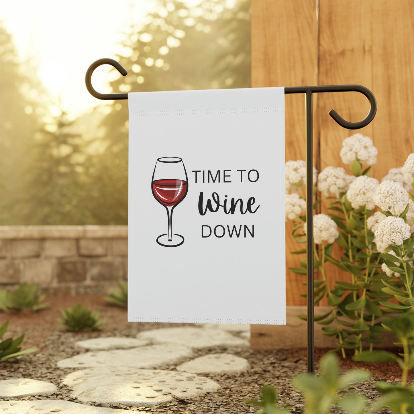 Time to Wine Down Garden & House Banner