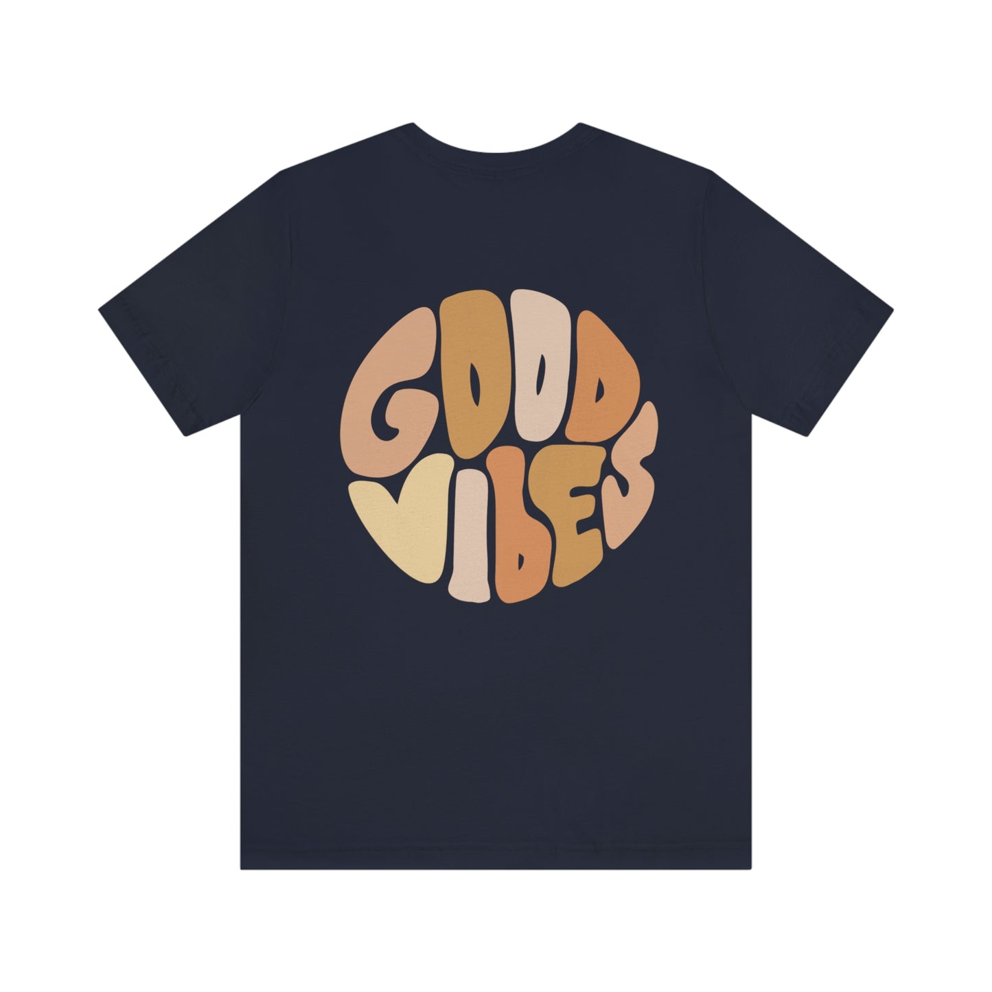 Good Vibes Unisex Jersey Short Sleeve Tee