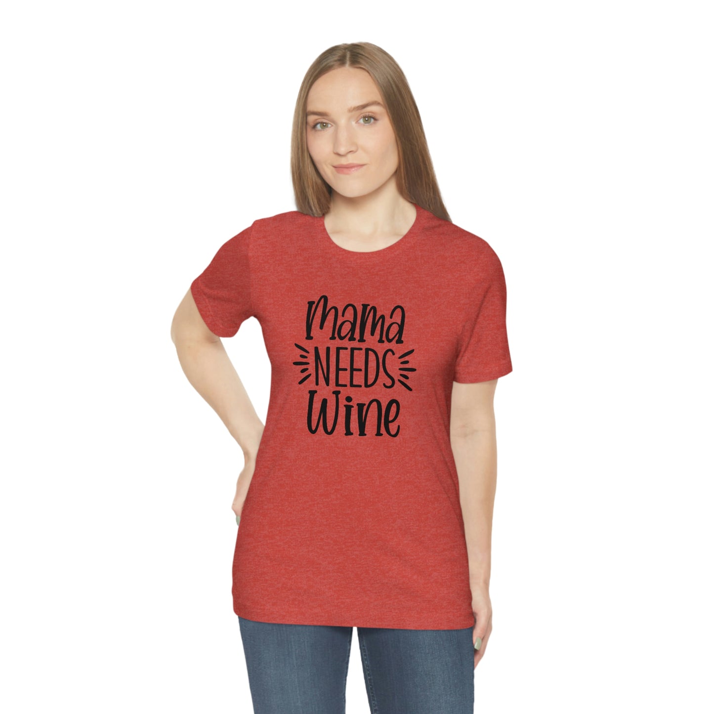 Mama Needs Wine Unisex Jersey Short Sleeve Tee
