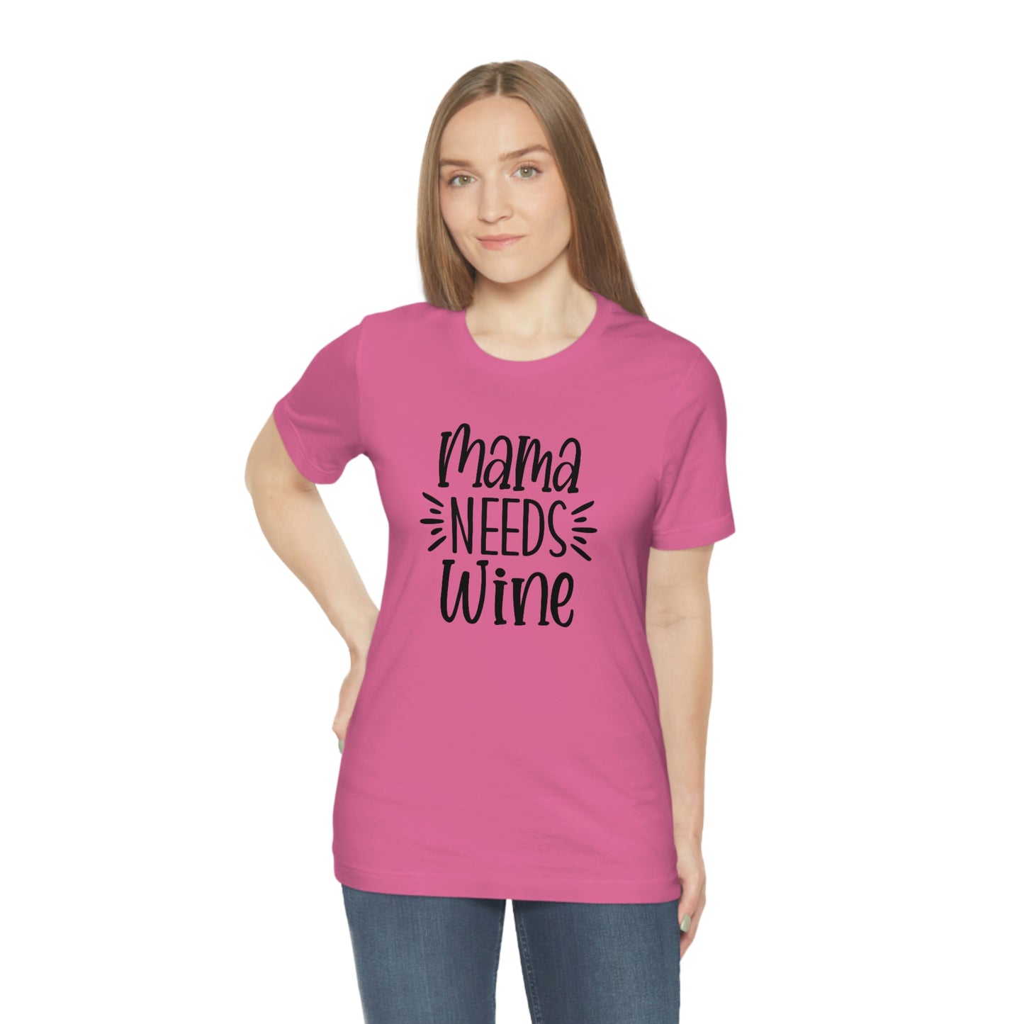 Mama Needs Wine Unisex Jersey Short Sleeve Tee