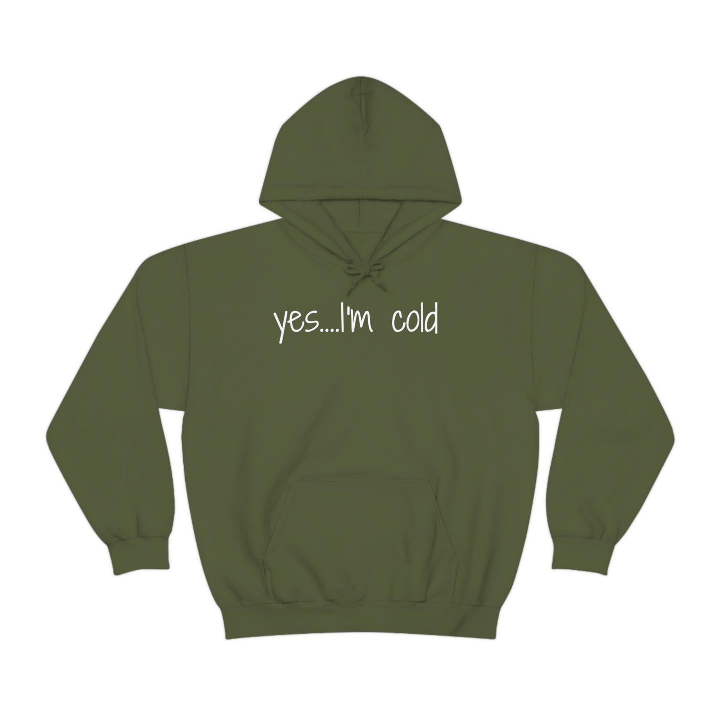 Yes I'm Cold Unisex Heavy Blend Hooded Sweatshirt