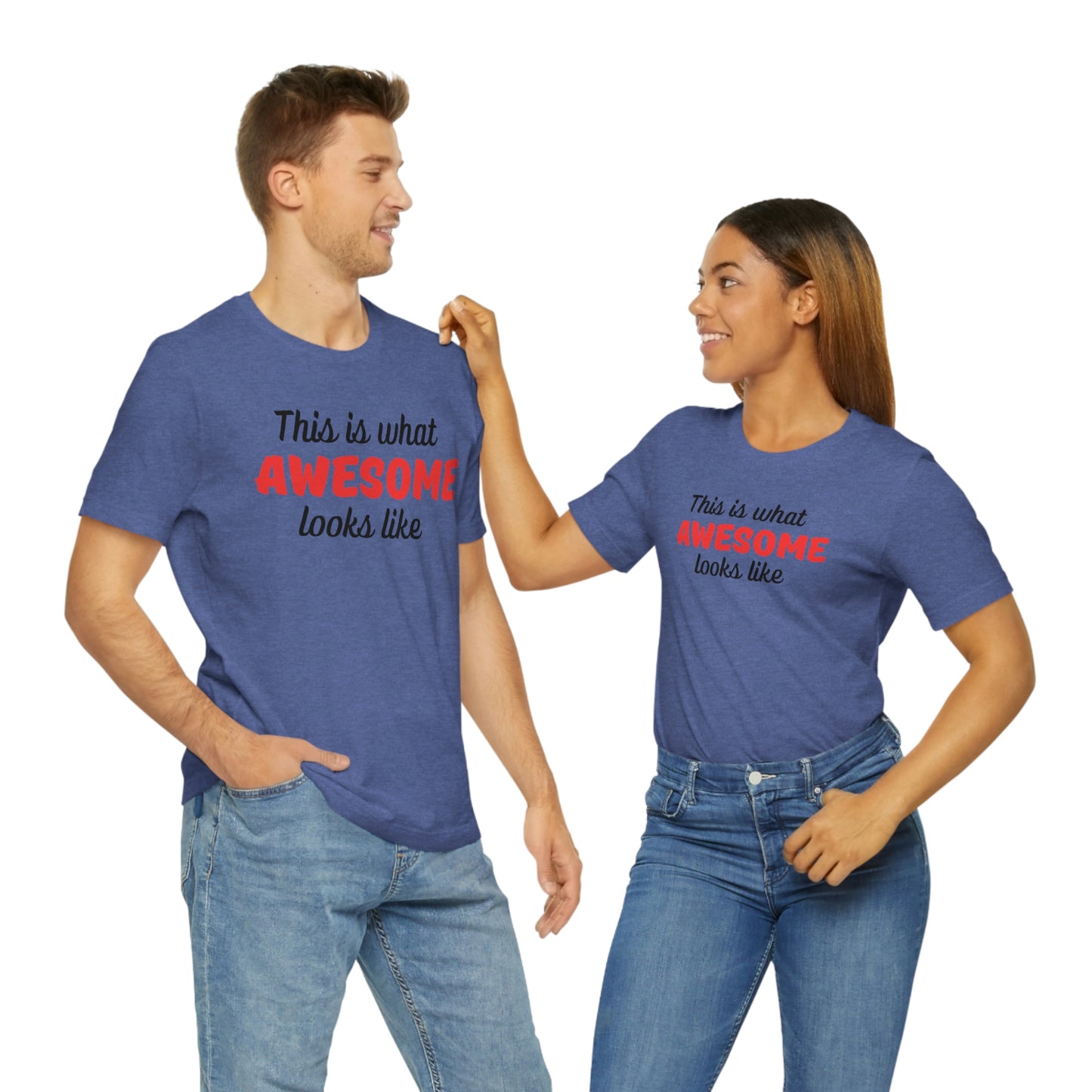 This is what Awesome looks like Unisex Jersey Short Sleeve Tee