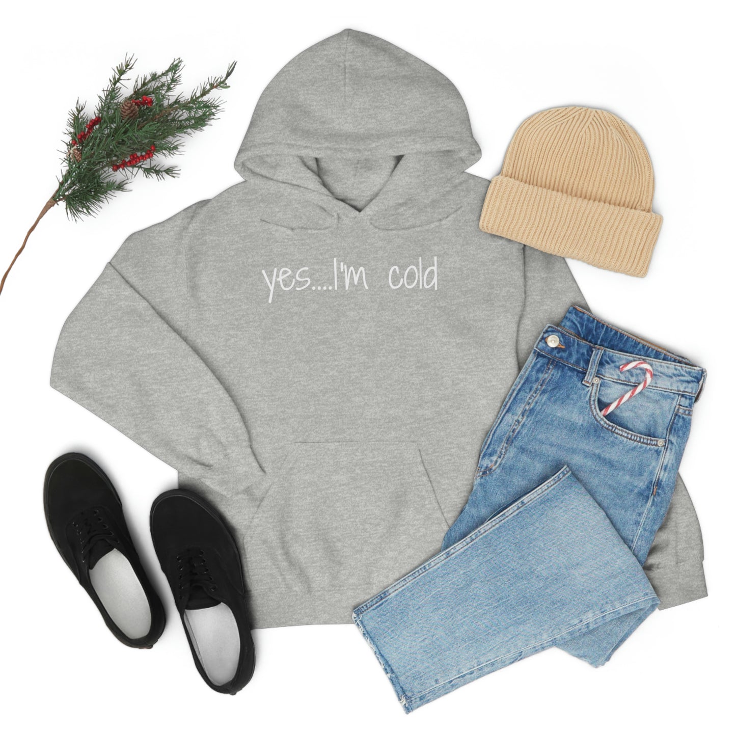Yes I'm Cold Unisex Heavy Blend Hooded Sweatshirt