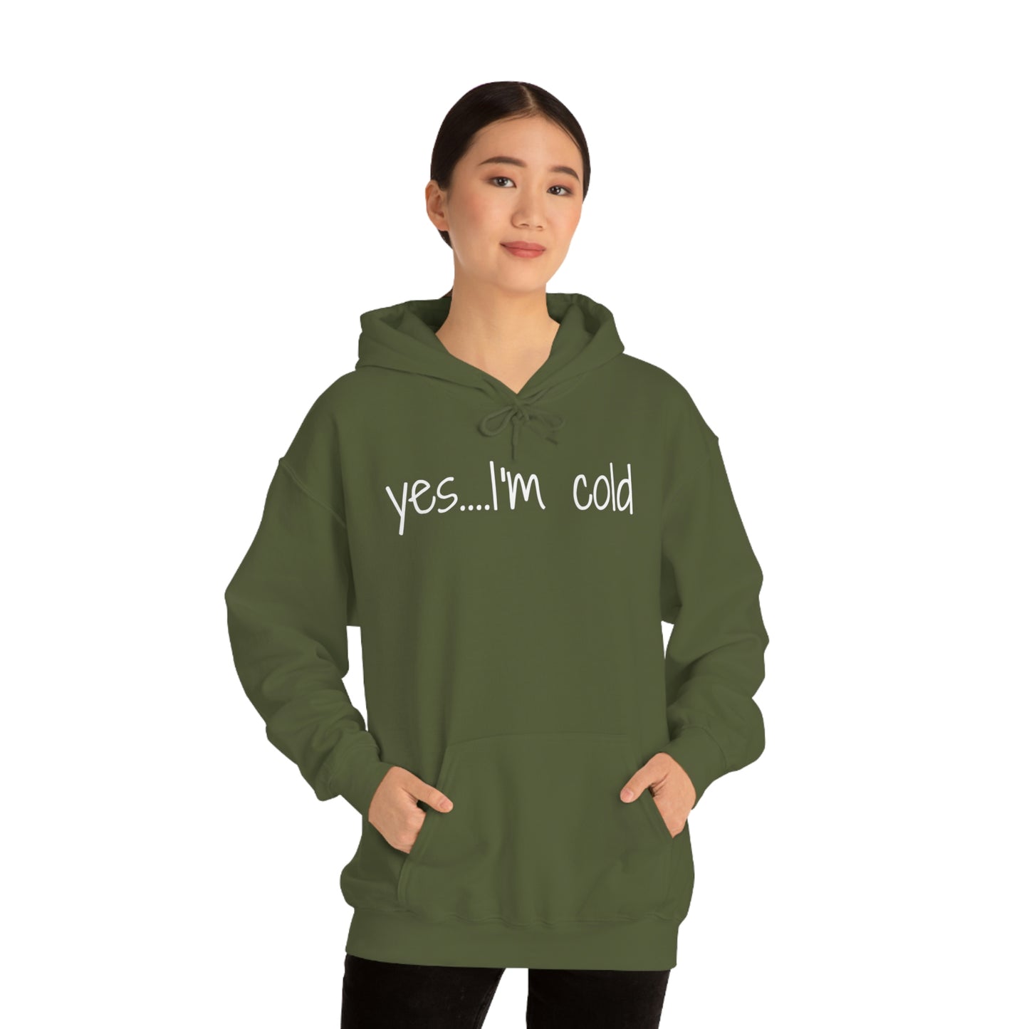 Yes I'm Cold Unisex Heavy Blend Hooded Sweatshirt