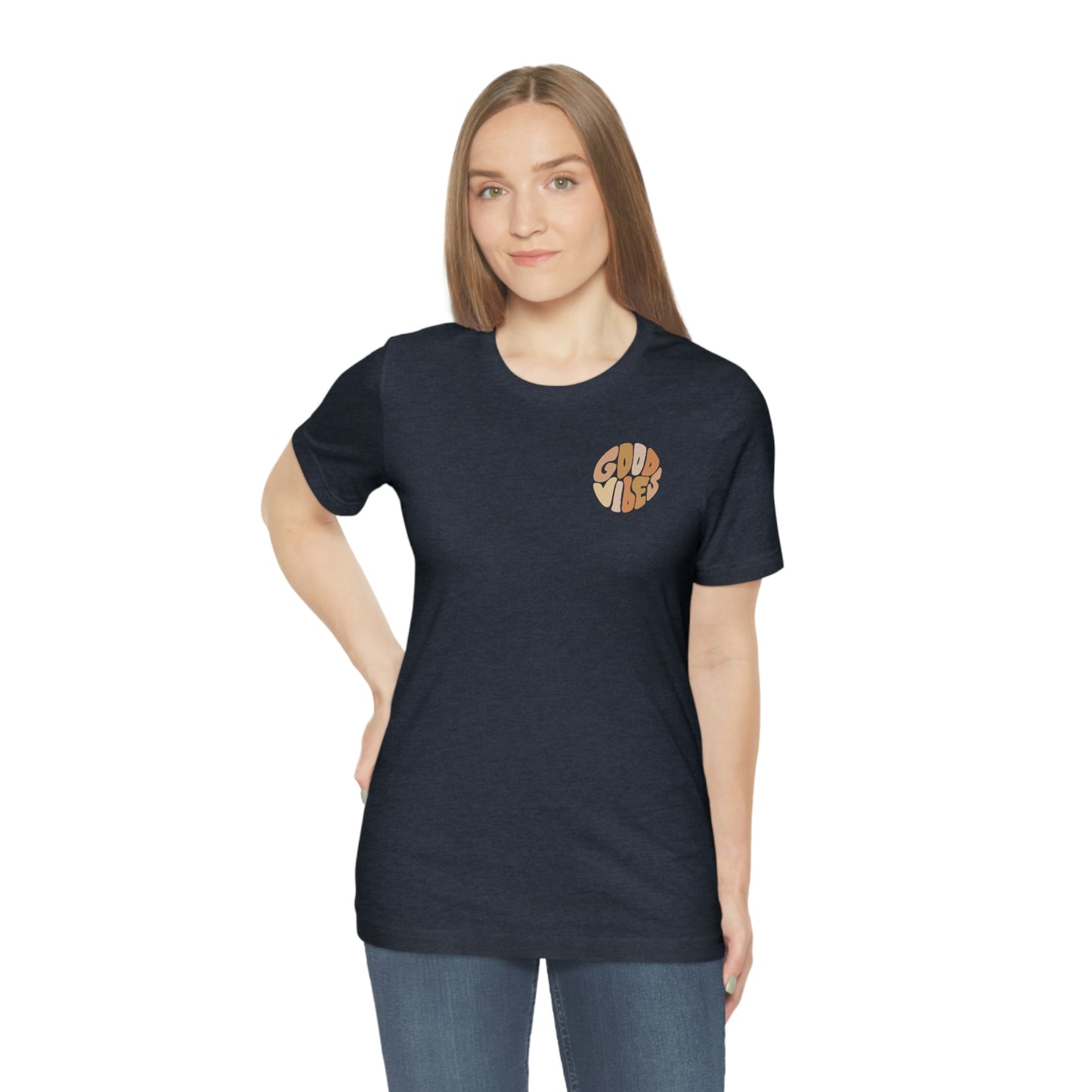 Good Vibes Unisex Jersey Short Sleeve Tee