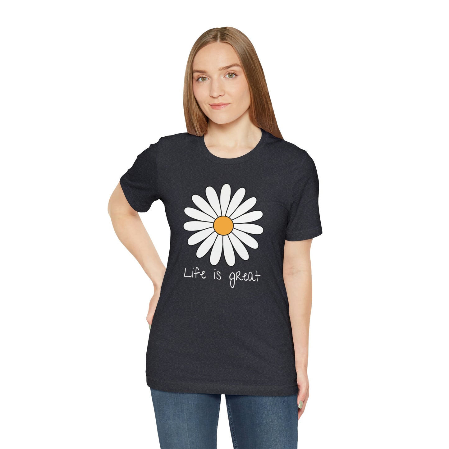Life is great Unisex Jersey Short Sleeve Tee