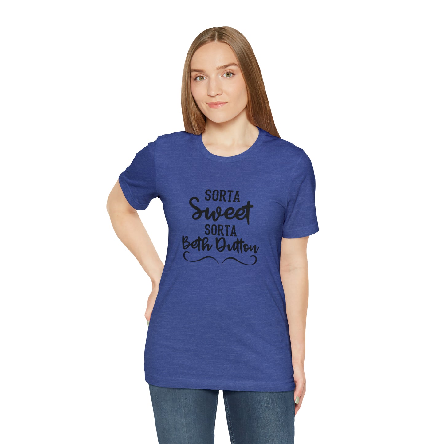 Sorta Sweet Sorta Beth Dutton Unisex Jersey Short Sleeve Tee