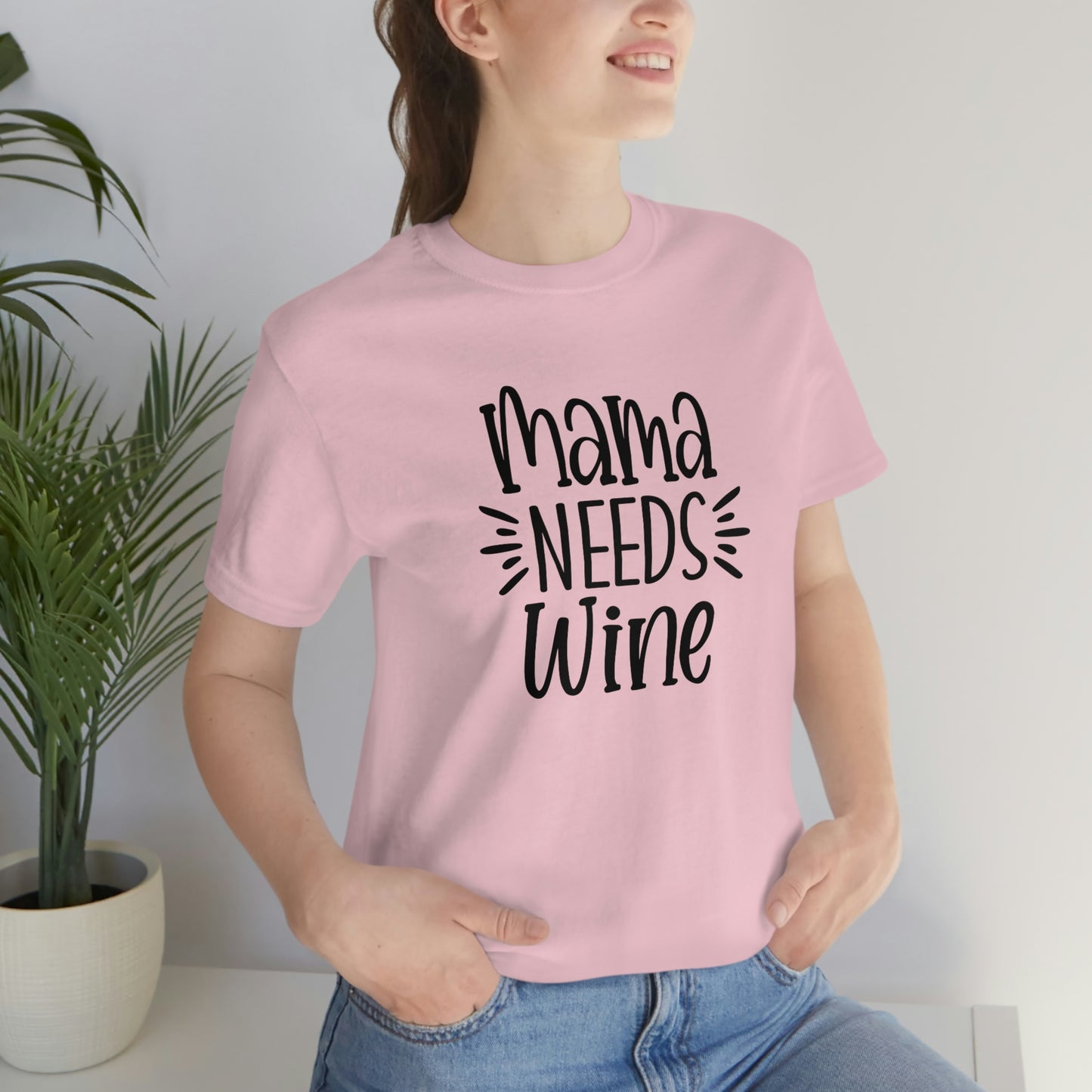 Mama Needs Wine Unisex Jersey Short Sleeve Tee