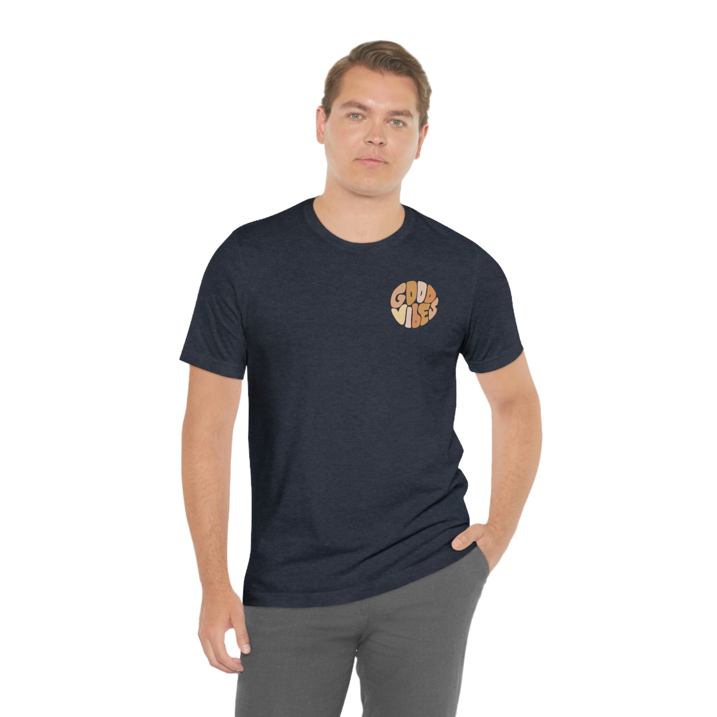 Good Vibes Unisex Jersey Short Sleeve Tee