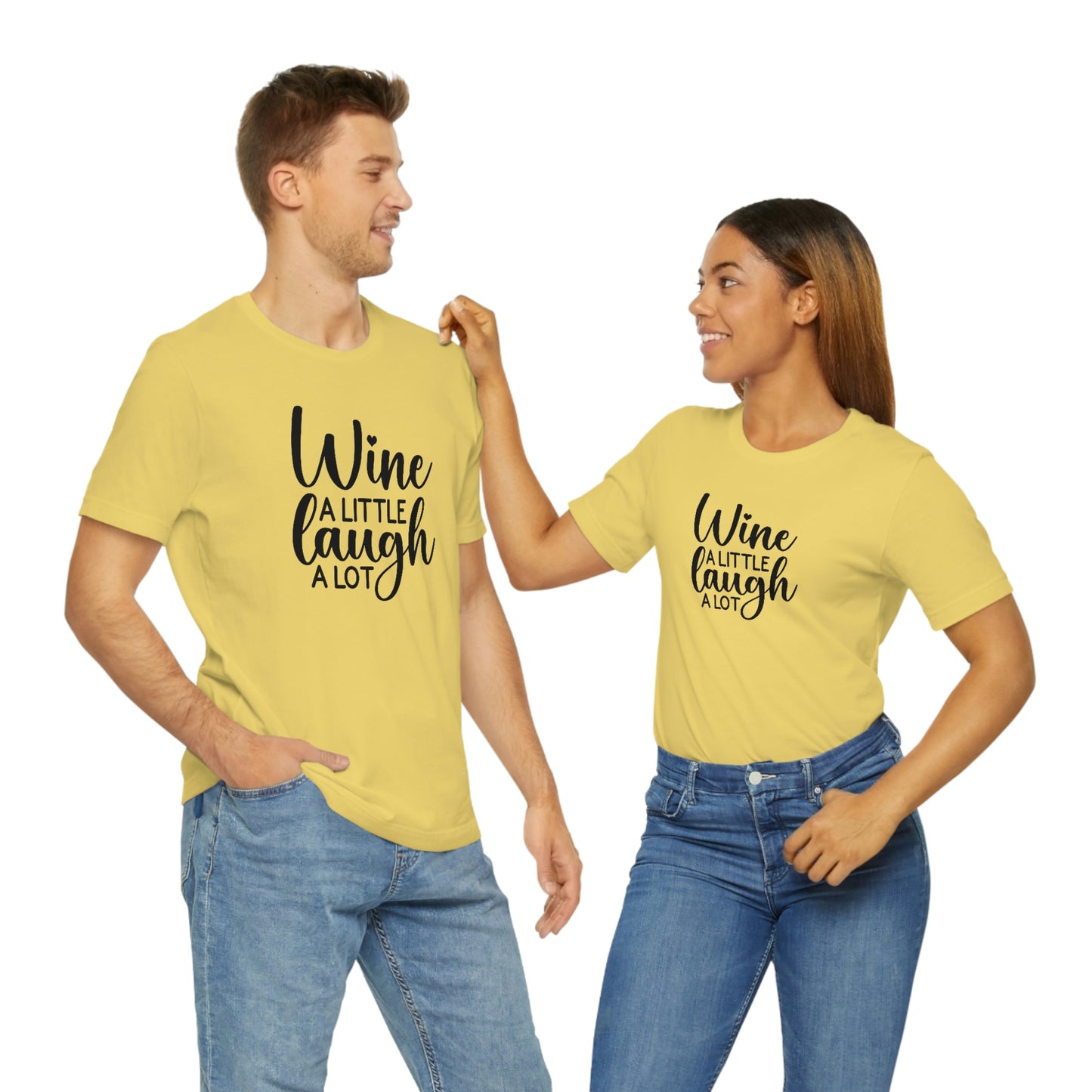 Wine a Little Laugh Alot Unisex Jersey Short Sleeve Tee