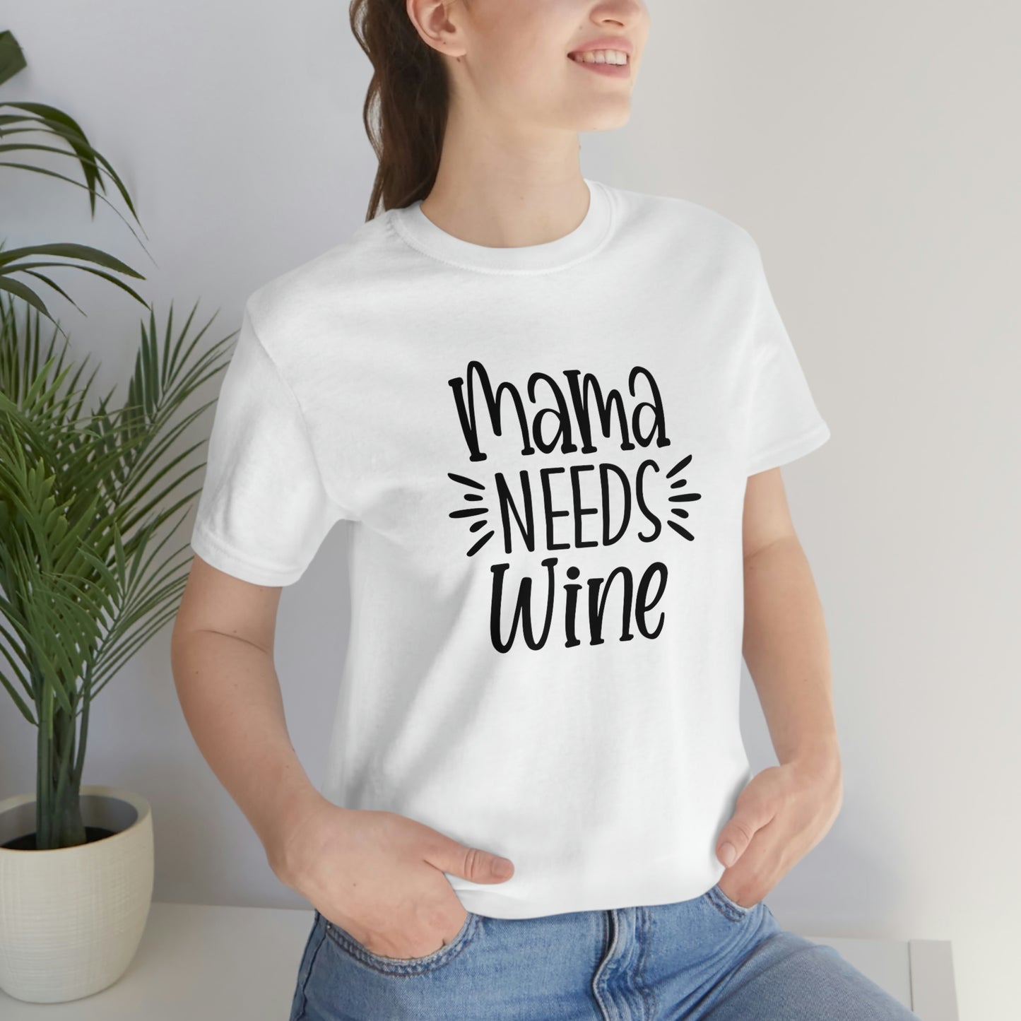 Mama Needs Wine Unisex Jersey Short Sleeve Tee