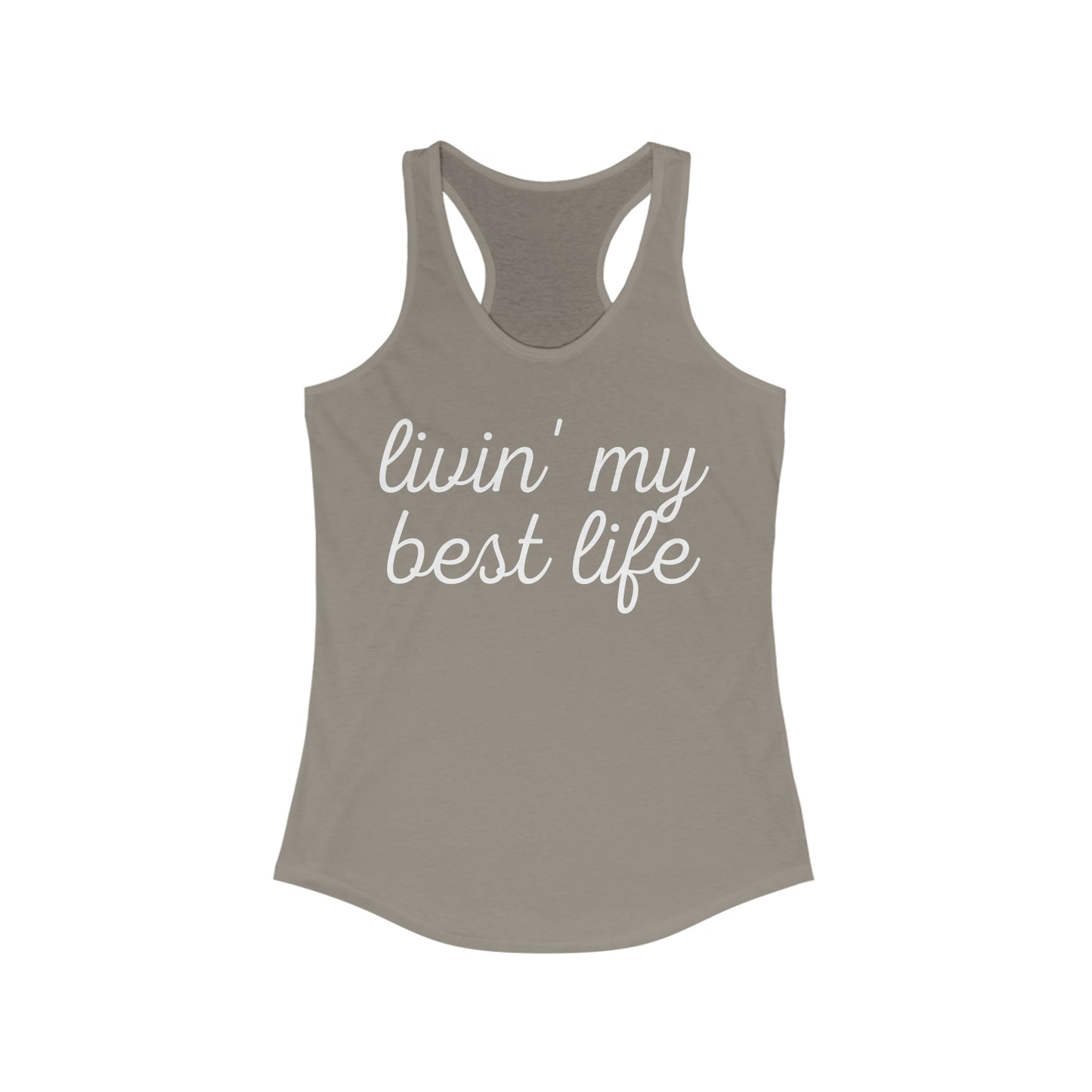 livin' my best life print Tank Top Women's Ideal Racerback Tank