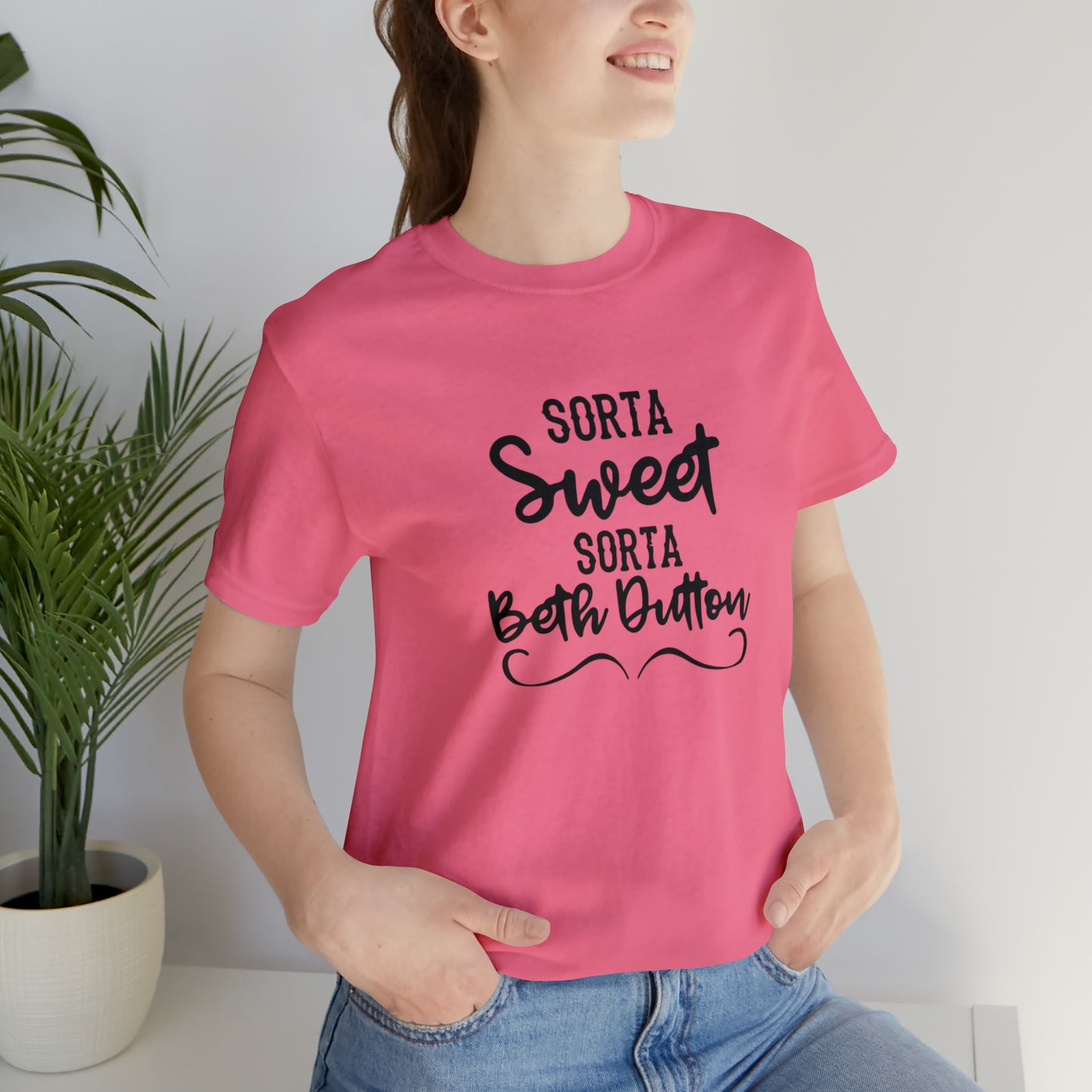 Sorta Sweet Sorta Beth Dutton Unisex Jersey Short Sleeve Tee