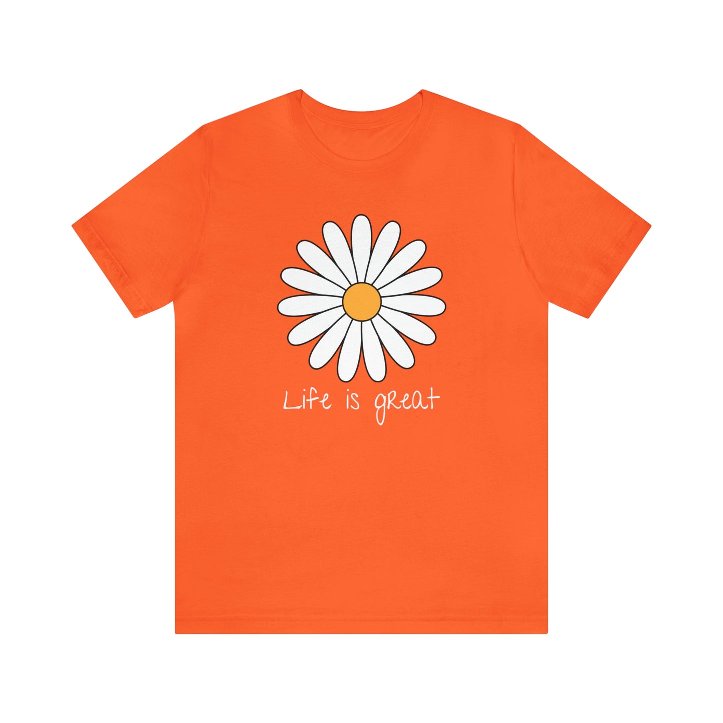 Life is great Unisex Jersey Short Sleeve Tee