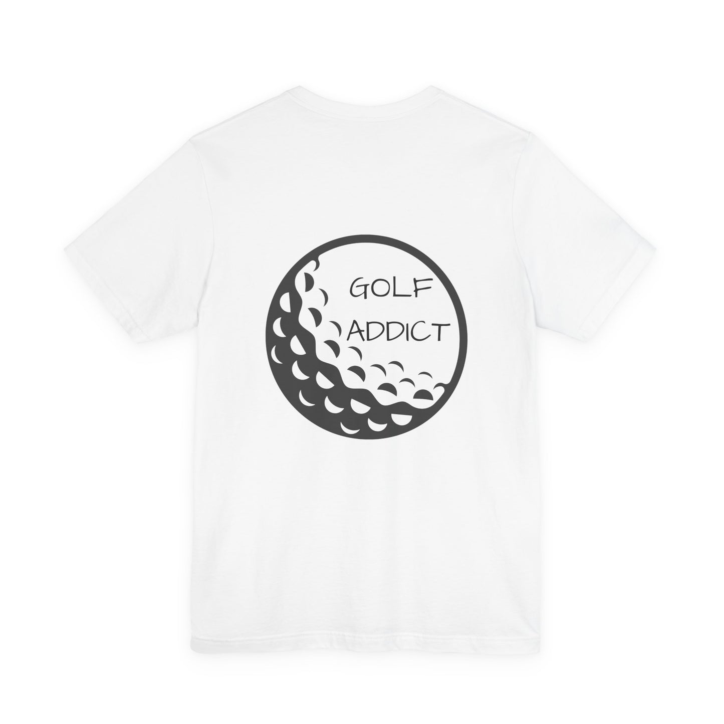 Golf Addict Unisex Tee, Casual Golf T-Shirt, Gift for Golf Lovers, Golfer Apparel, Golfing Birthday Gift, Sportswear