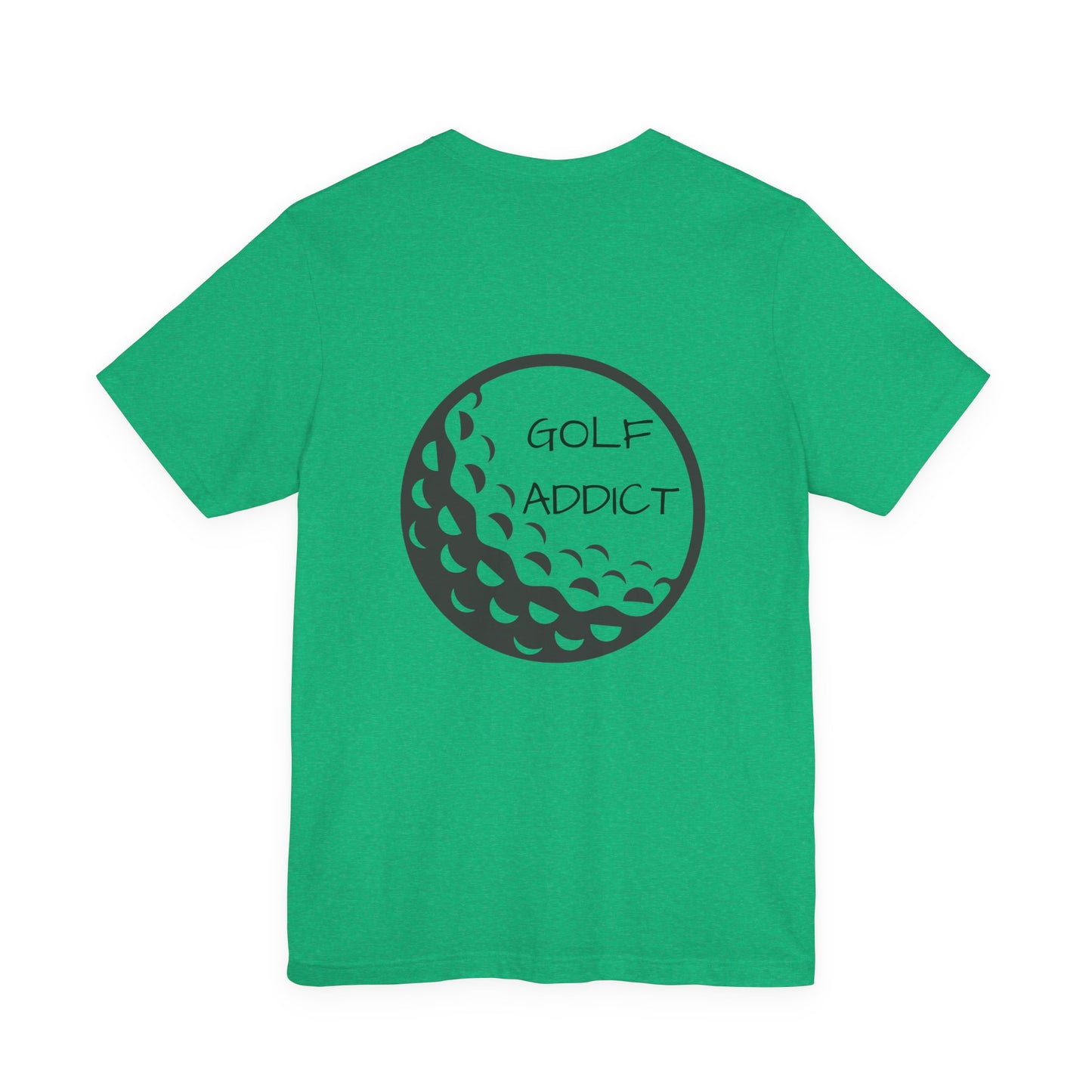 Golf Addict Unisex Tee, Casual Golf T-Shirt, Gift for Golf Lovers, Golfer Apparel, Golfing Birthday Gift, Sportswear