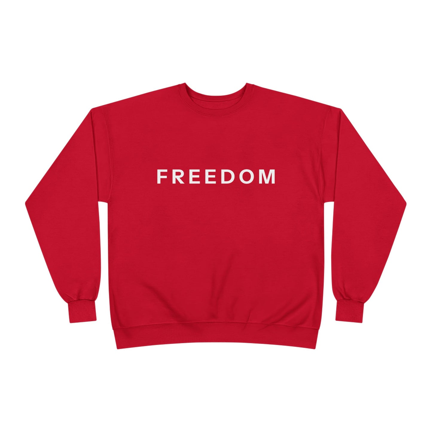 Eco-Friendly FREEDOM Crewneck Sweatshirt - Unisex Cozy Top, Sustainable Gift, Casual Wear, Comfortable Layering