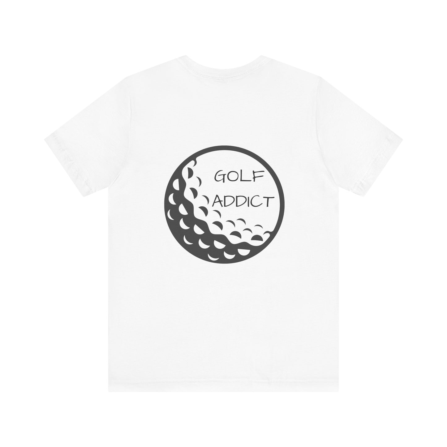 Golf Addict Unisex Tee, Casual Golf T-Shirt, Gift for Golf Lovers, Golfer Apparel, Golfing Birthday Gift, Sportswear