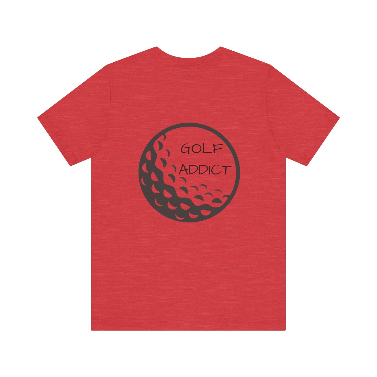 Golf Addict Unisex Tee, Casual Golf T-Shirt, Gift for Golf Lovers, Golfer Apparel, Golfing Birthday Gift, Sportswear