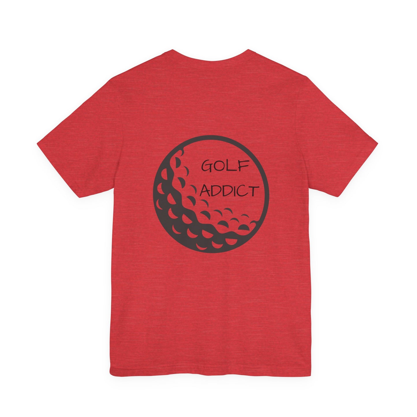 Golf Addict Unisex Tee, Casual Golf T-Shirt, Gift for Golf Lovers, Golfer Apparel, Golfing Birthday Gift, Sportswear
