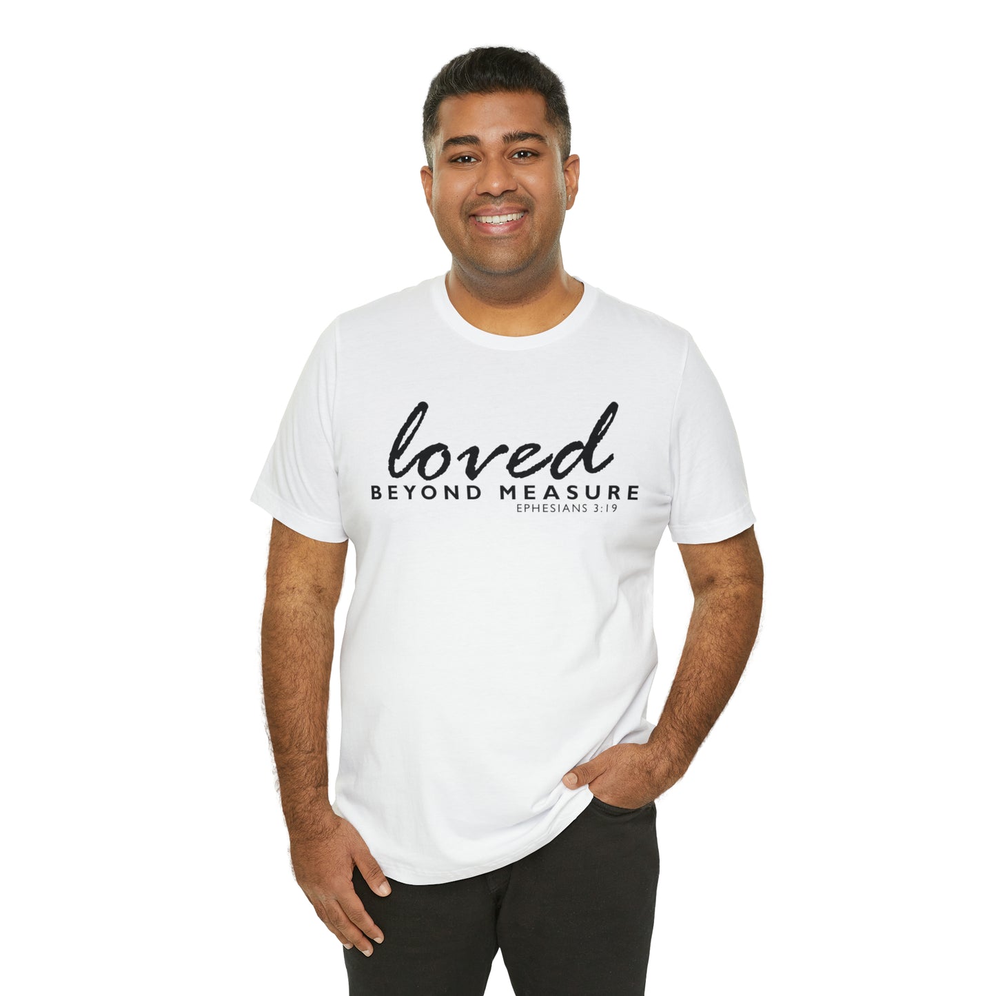 Loved Beyond Measure Unisex Jersey Short Sleeve Tee